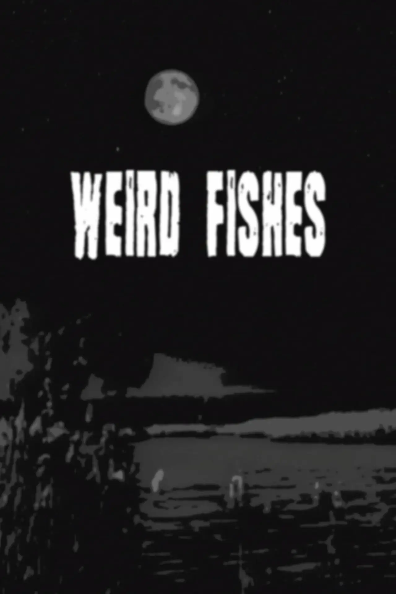 Постер к фильму "Weird Fishes"
