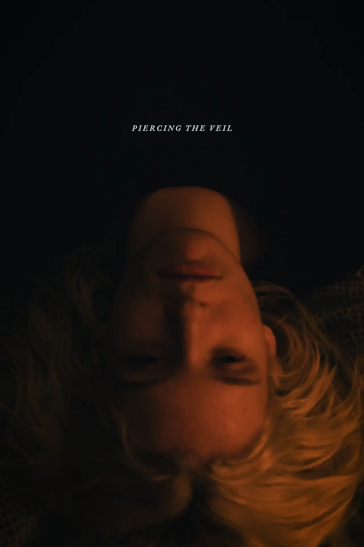 Постер к фильму "Piercing the Veil"
