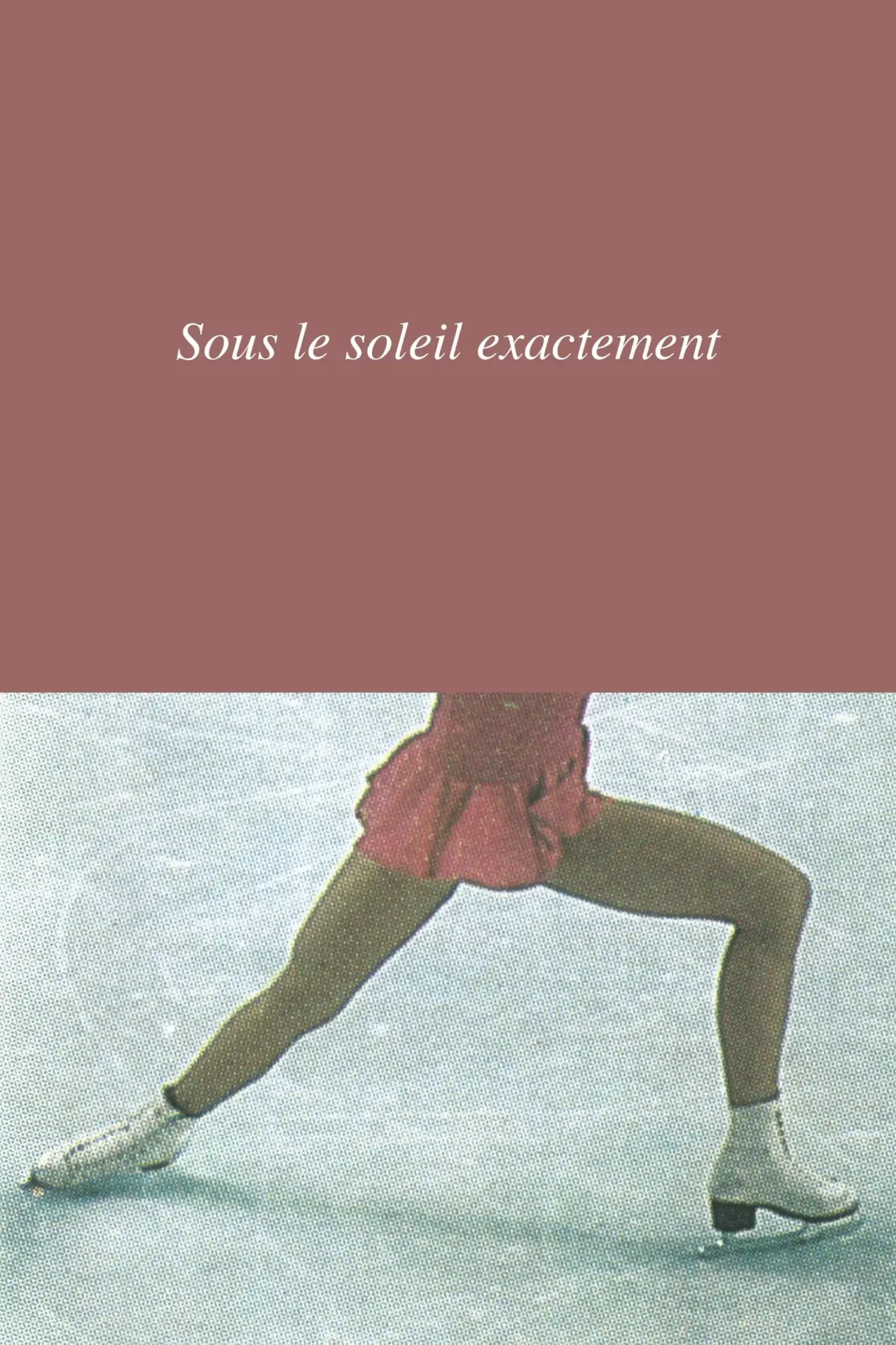 Постер к фильму "Sous le soleil exactement"