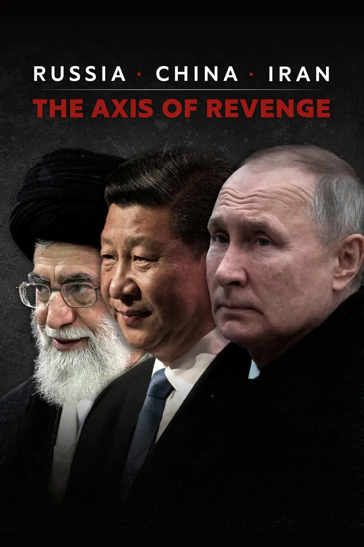 Постер к фильму "Russie, Chine, Iran : La revanche des empires"