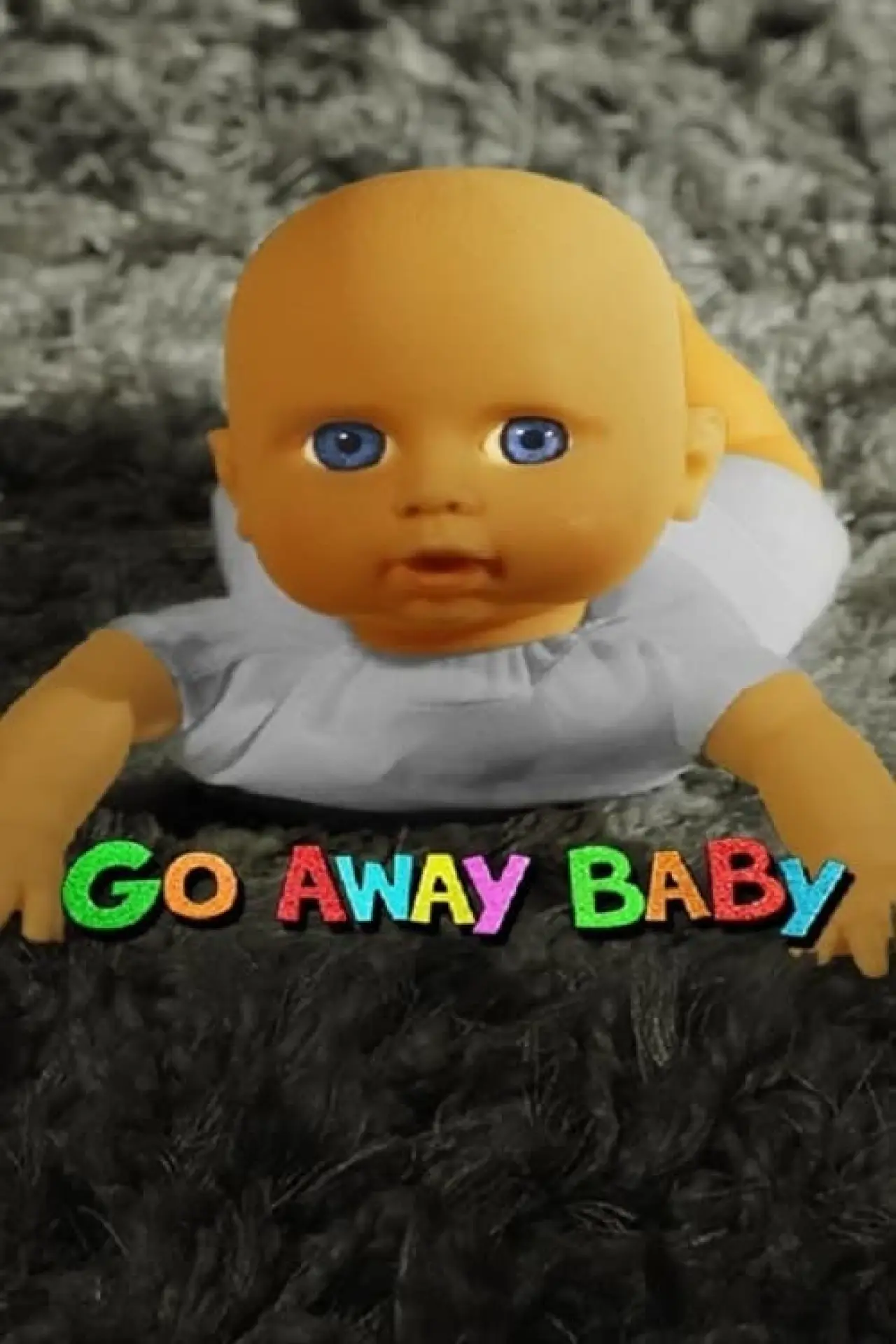 Постер к фильму "Go Away Baby"