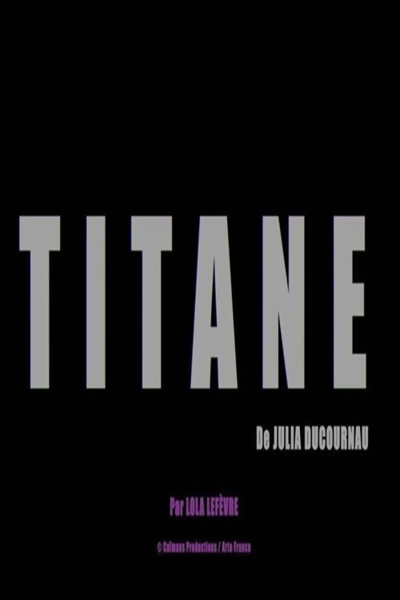 Постер к фильму "Short Cuts : Titane de Julia Ducournau"