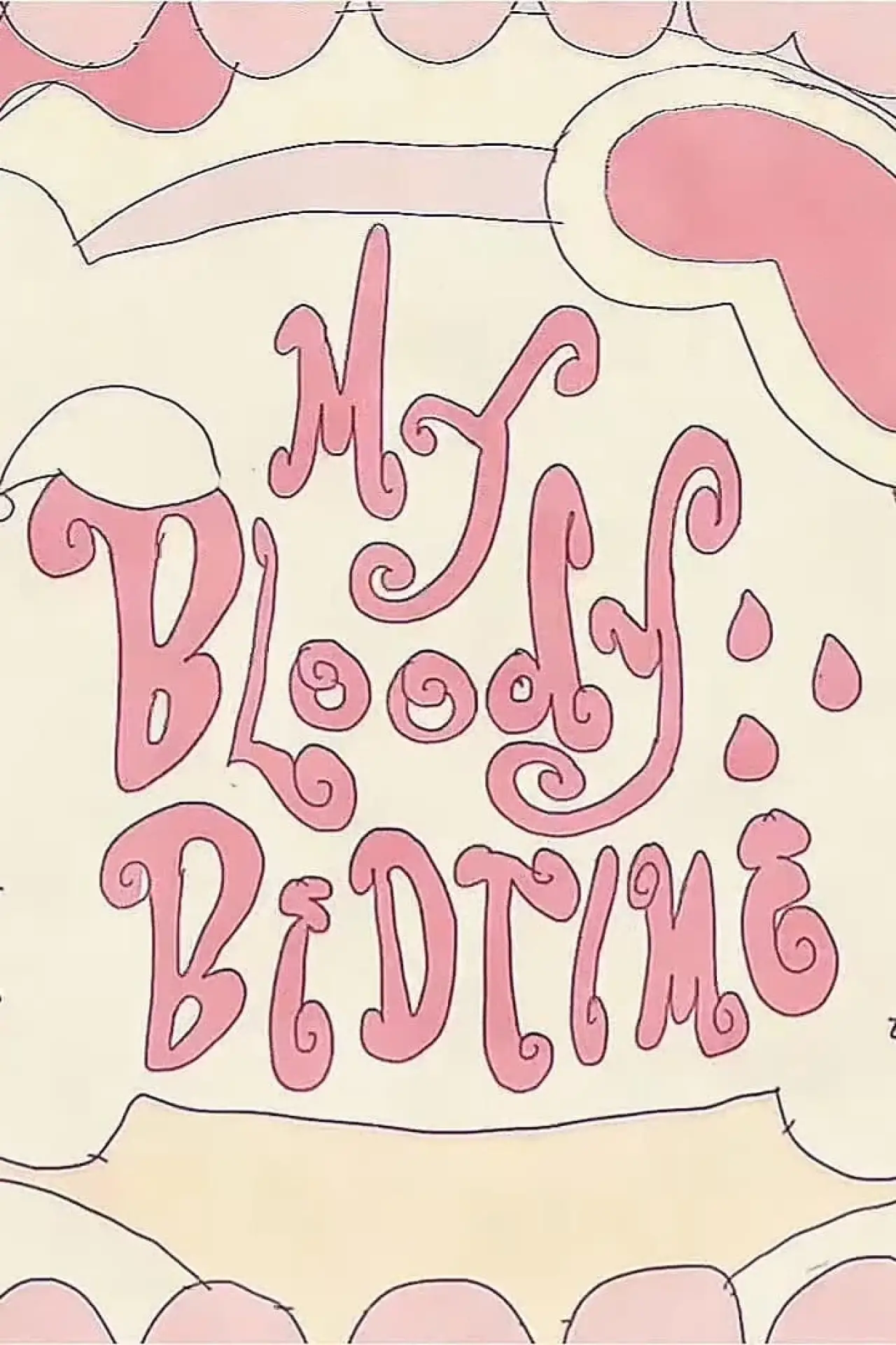Постер к фильму "My Bloody Bedtime"