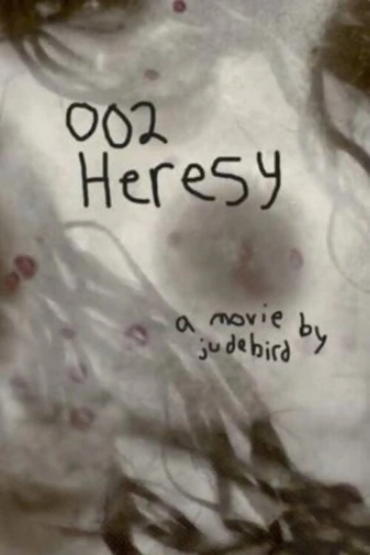 Постер к фильму "002 Heresy"