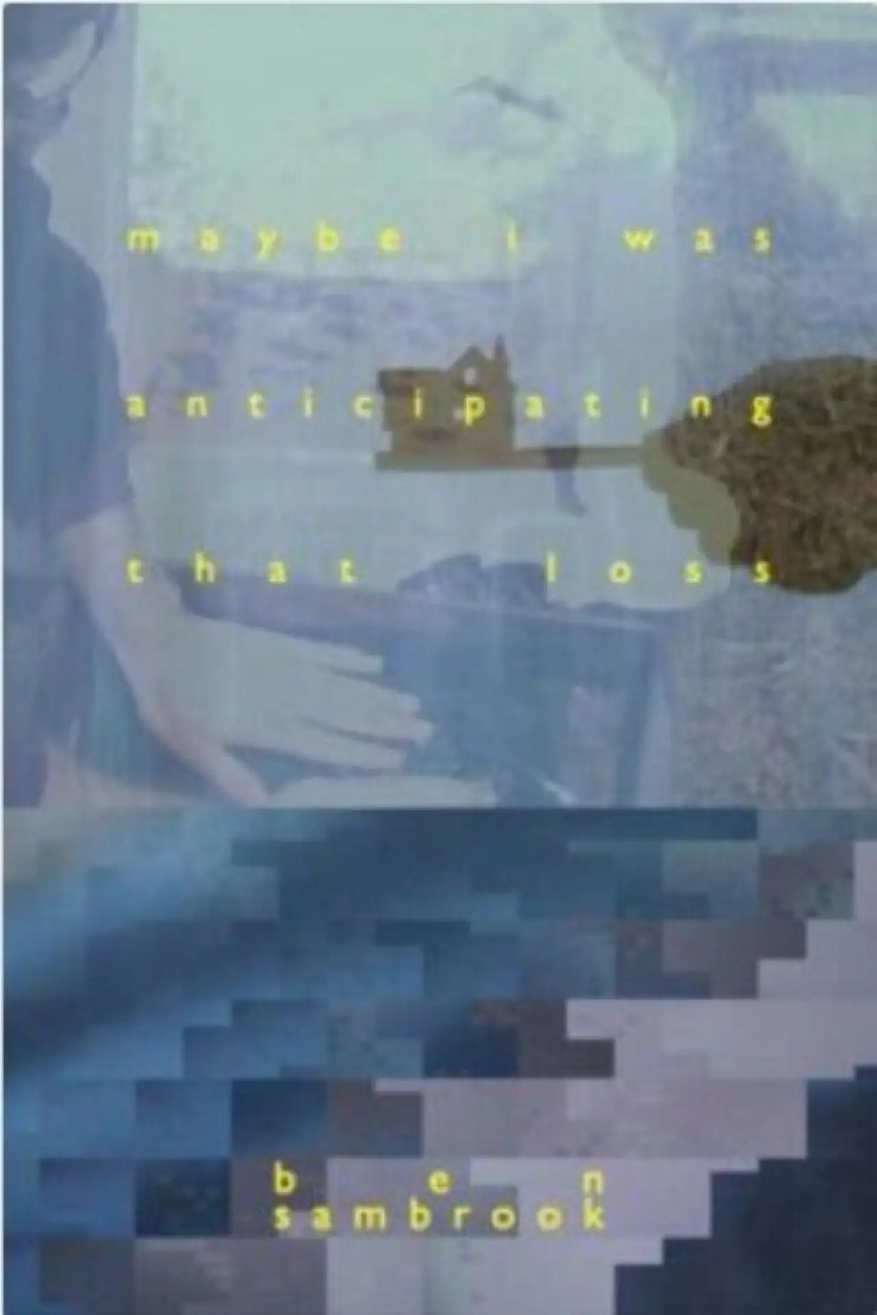 Постер к фильму "Maybe I Was Anticipating That Loss"