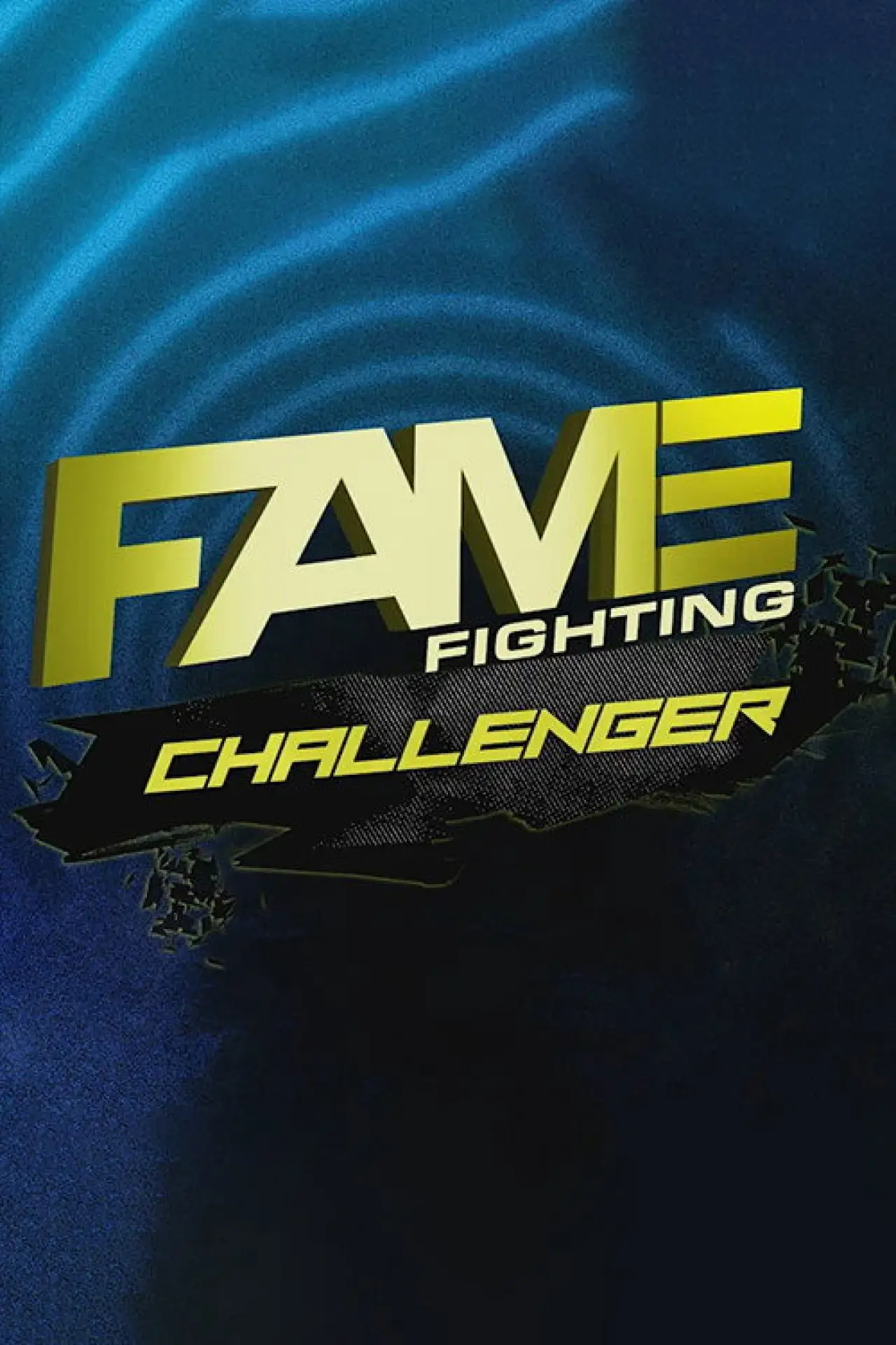 Постер к фильму "Fame Fighting Challenger"