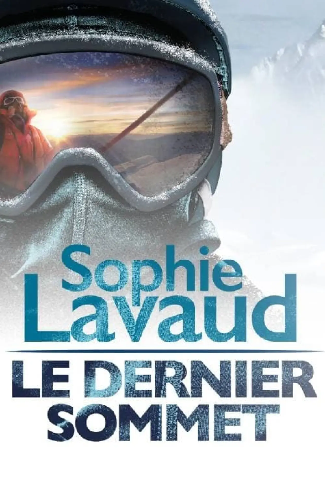 Постер к фильму "Sophie Lavaud, le dernier sommet"