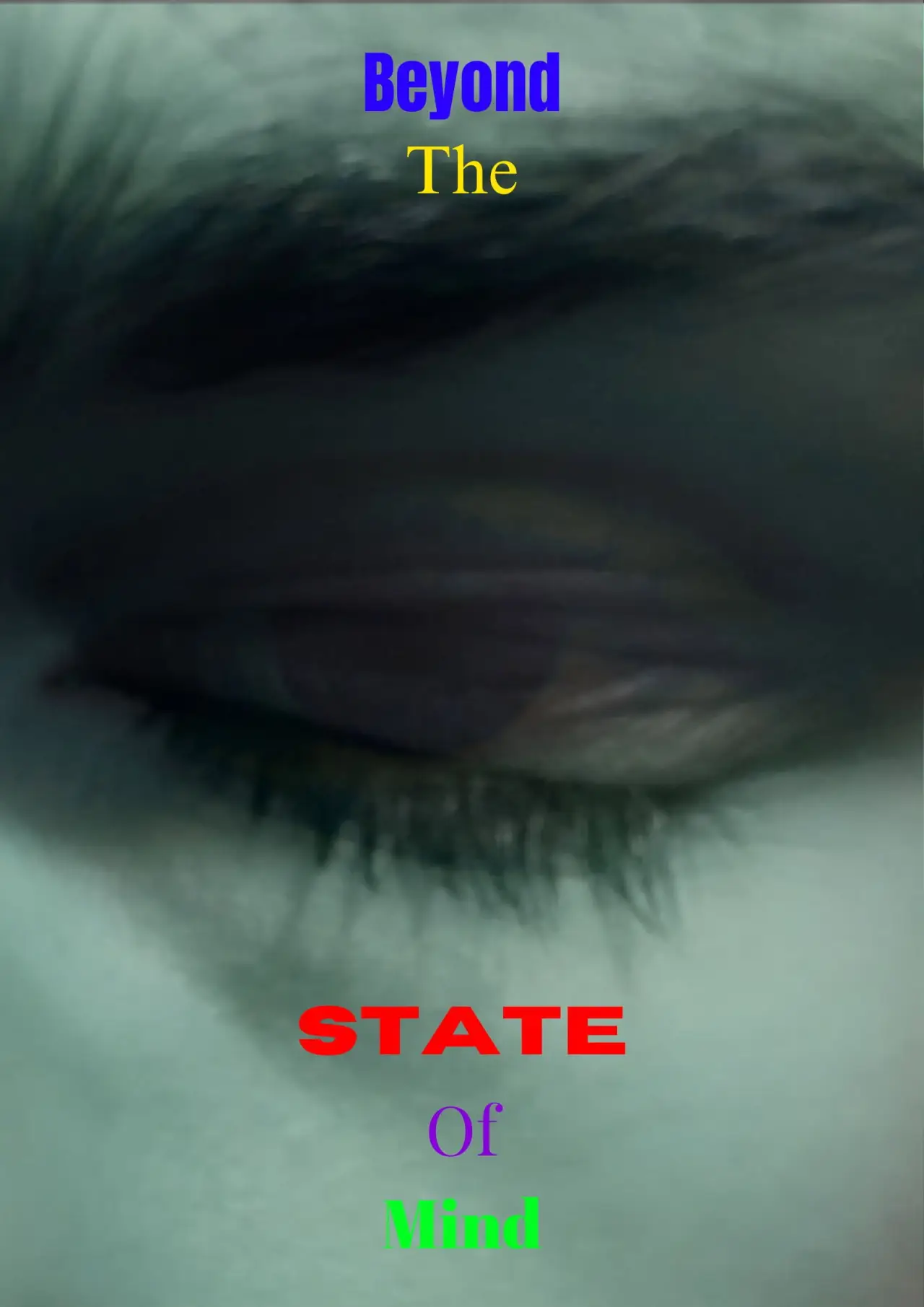 Постер к фильму "Beyond the State of Mind"