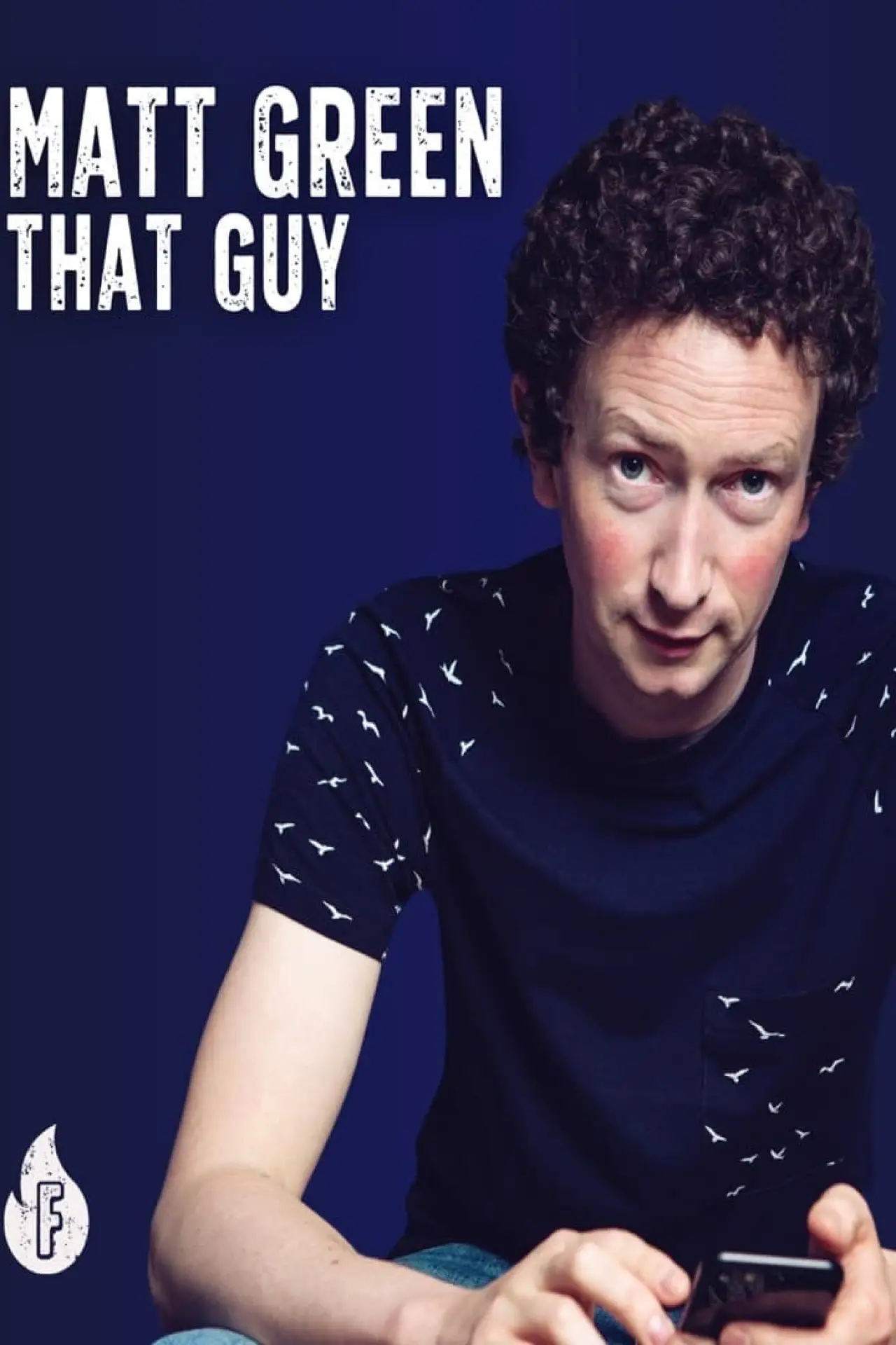 Постер к фильму "Matt Green: That Guy"