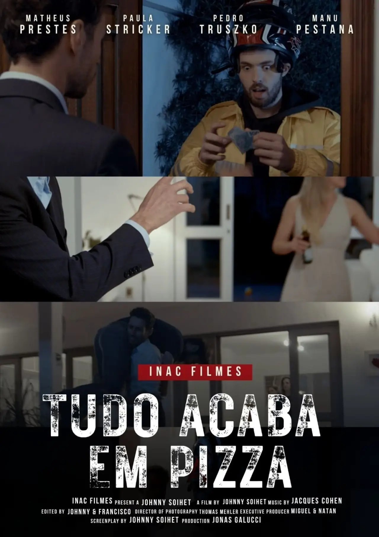 Постер к фильму "Tudo Acaba Em Pizza"