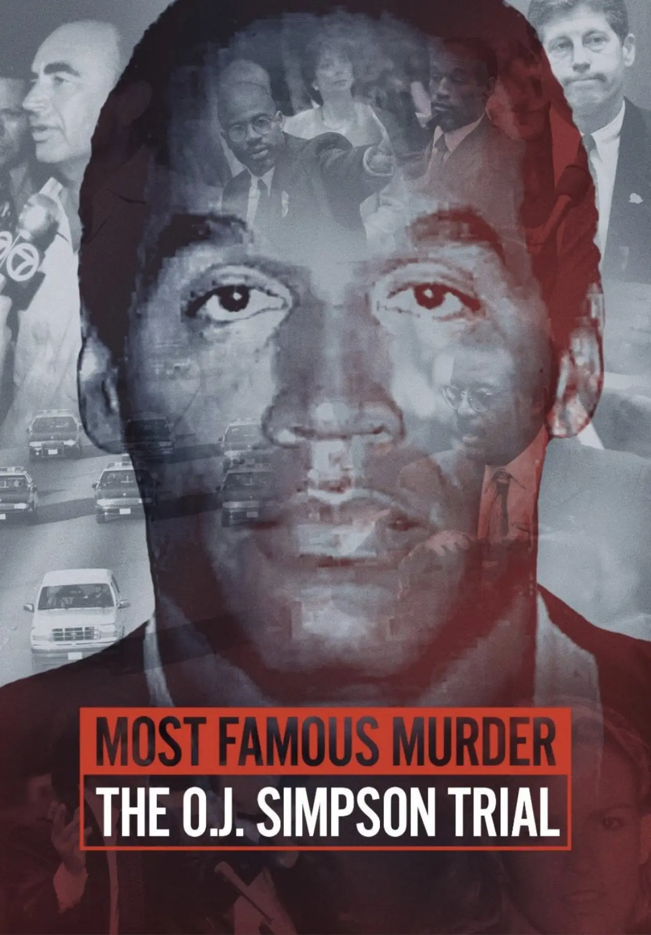 Постер к фильму "Most Famous Murder: The O.J. Simpson Trial"