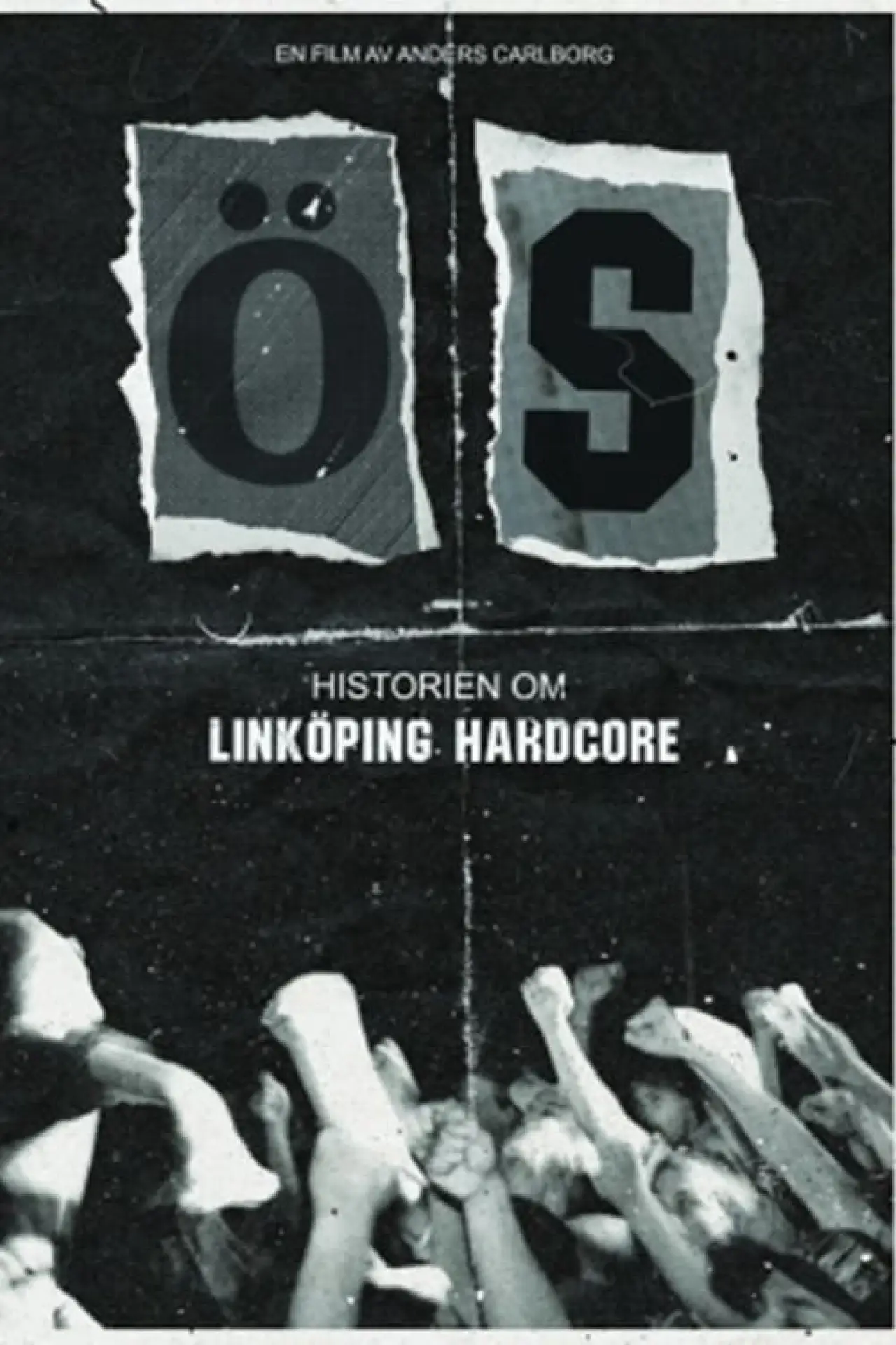 Постер к фильму "ÖS – Historien om Linköpings Hardcore"