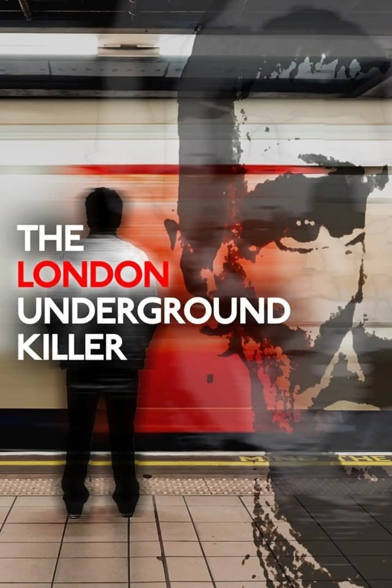 Постер к фильму "The London Underground Killer"