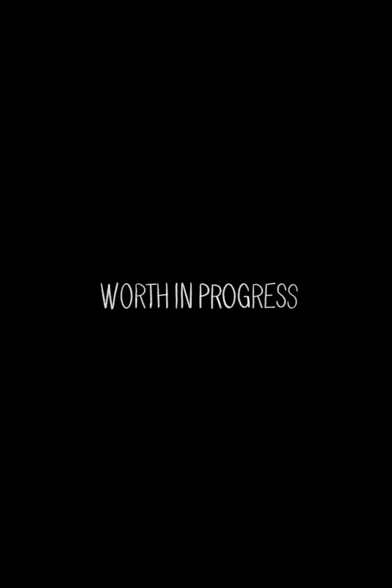 Постер к фильму "WORTH in PROGRESS"