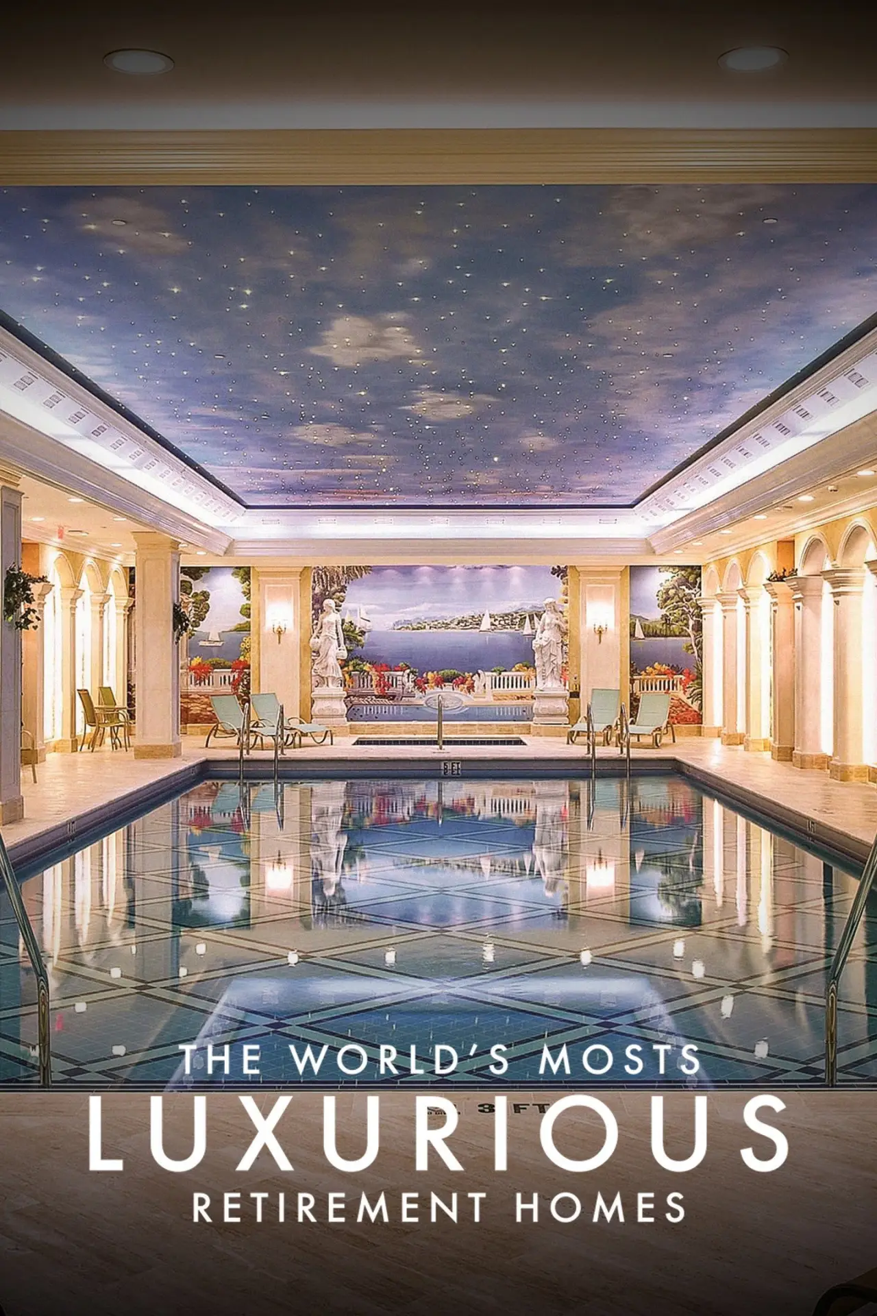 Постер к фильму "The Worlds Most Luxurious Retirement Homes"