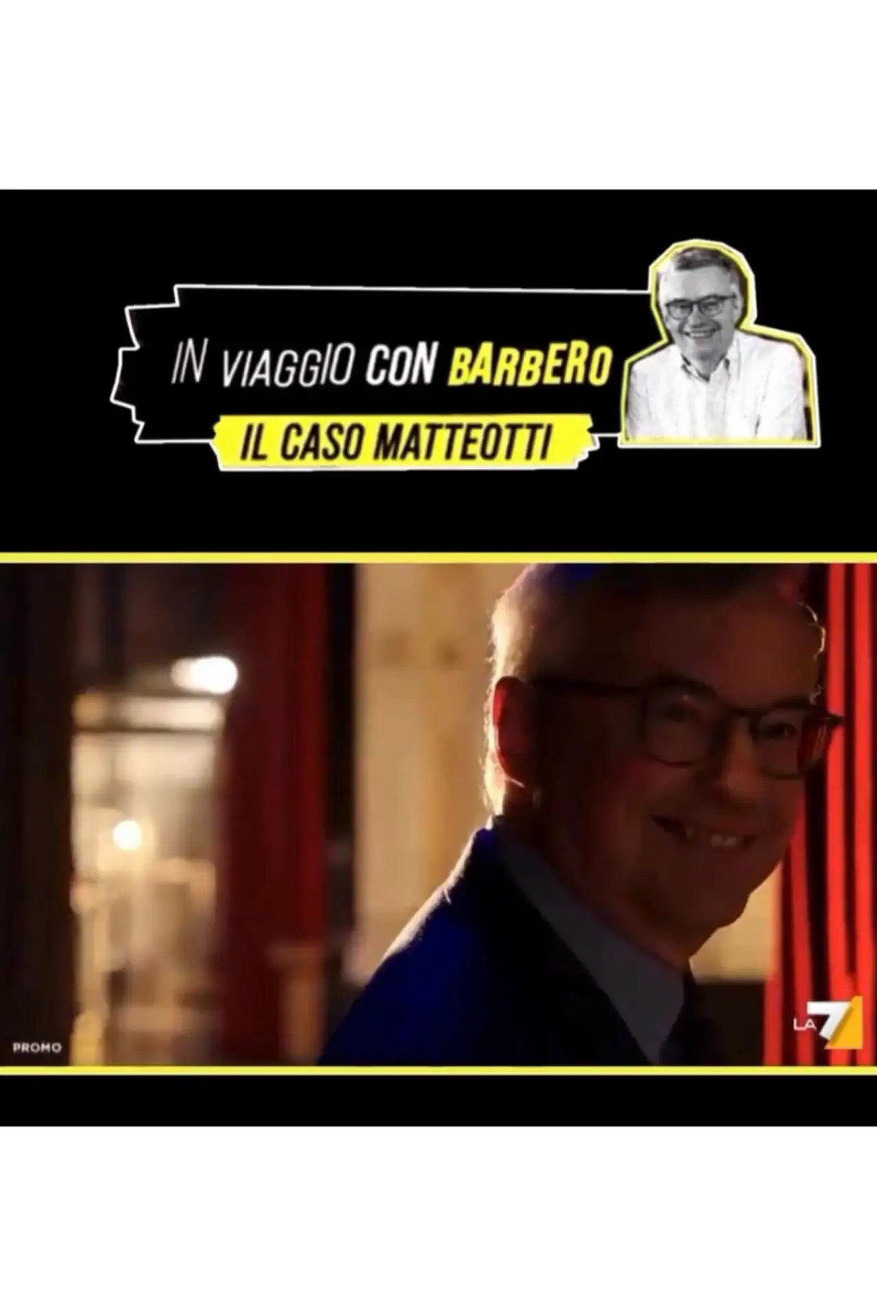 Постер к фильму "Speciale In viaggio con Barbero - Il caso Matteotti"