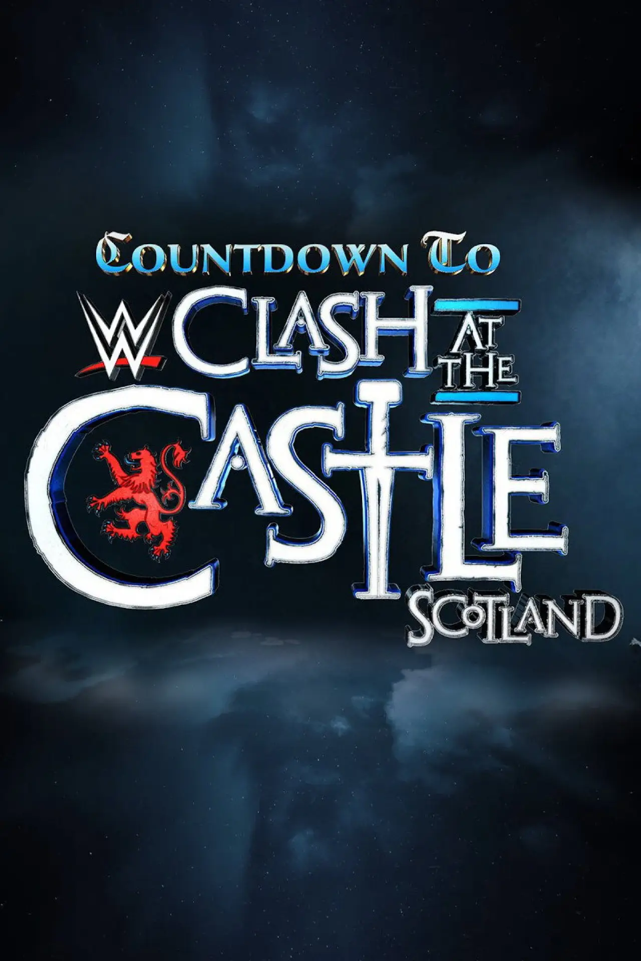 Постер к фильму "Countdown to WWE Clash at the Castle: Scotland"