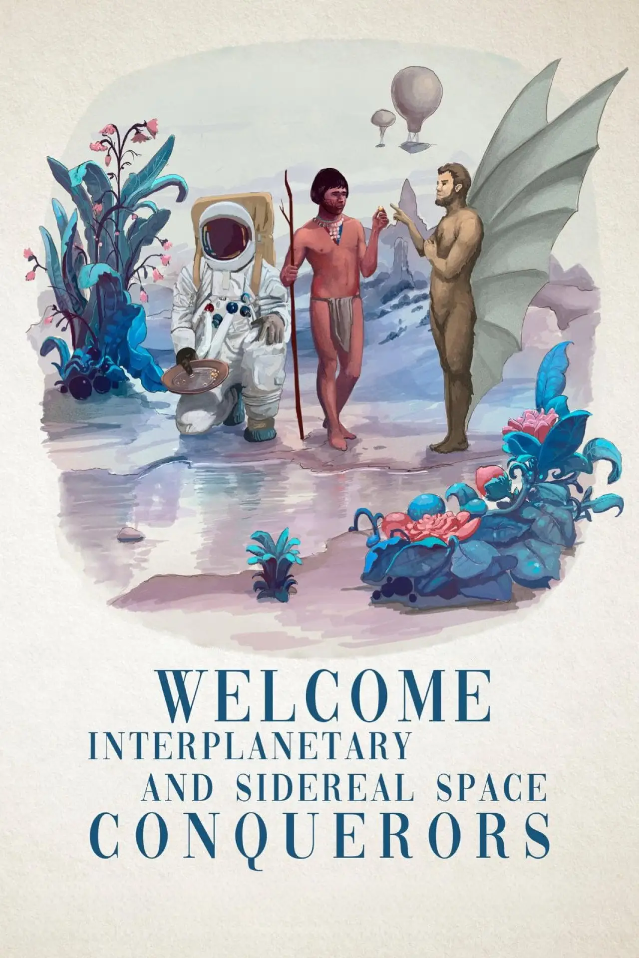 Постер к фильму "Bienvenidos conquistadores interplanetarios y del espacio sideral"