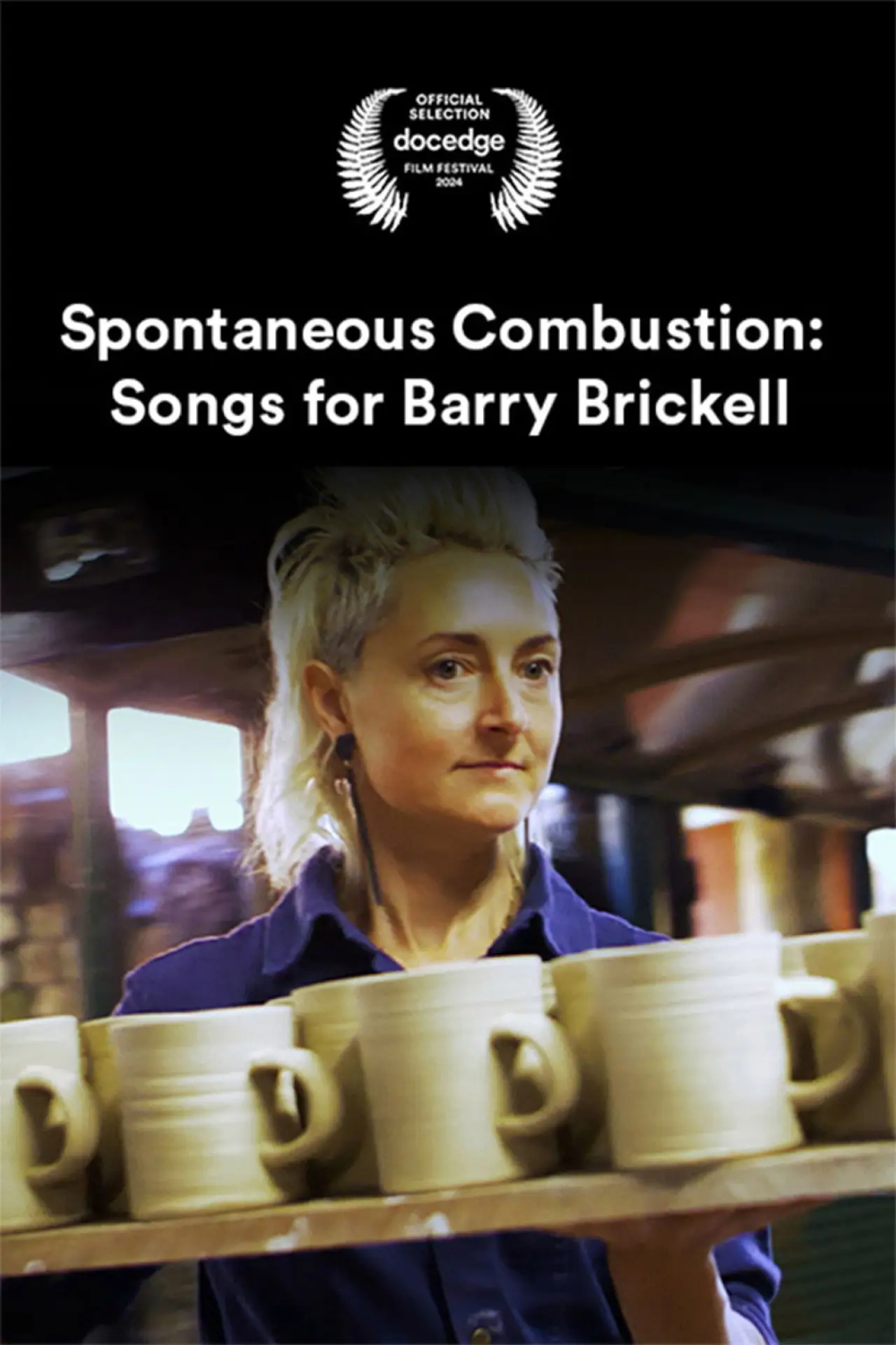 Постер к фильму "Spontaneous Combustion: Songs for Barry Brickell"