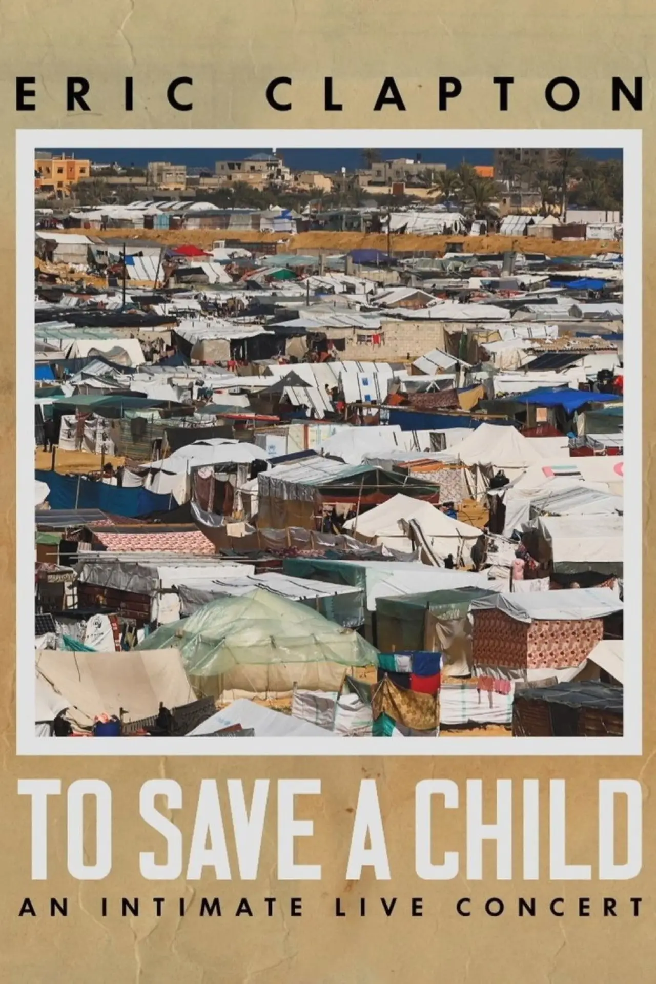 Постер к фильму "Eric Clapton: To Save A Child - An Intimate Live Concert"