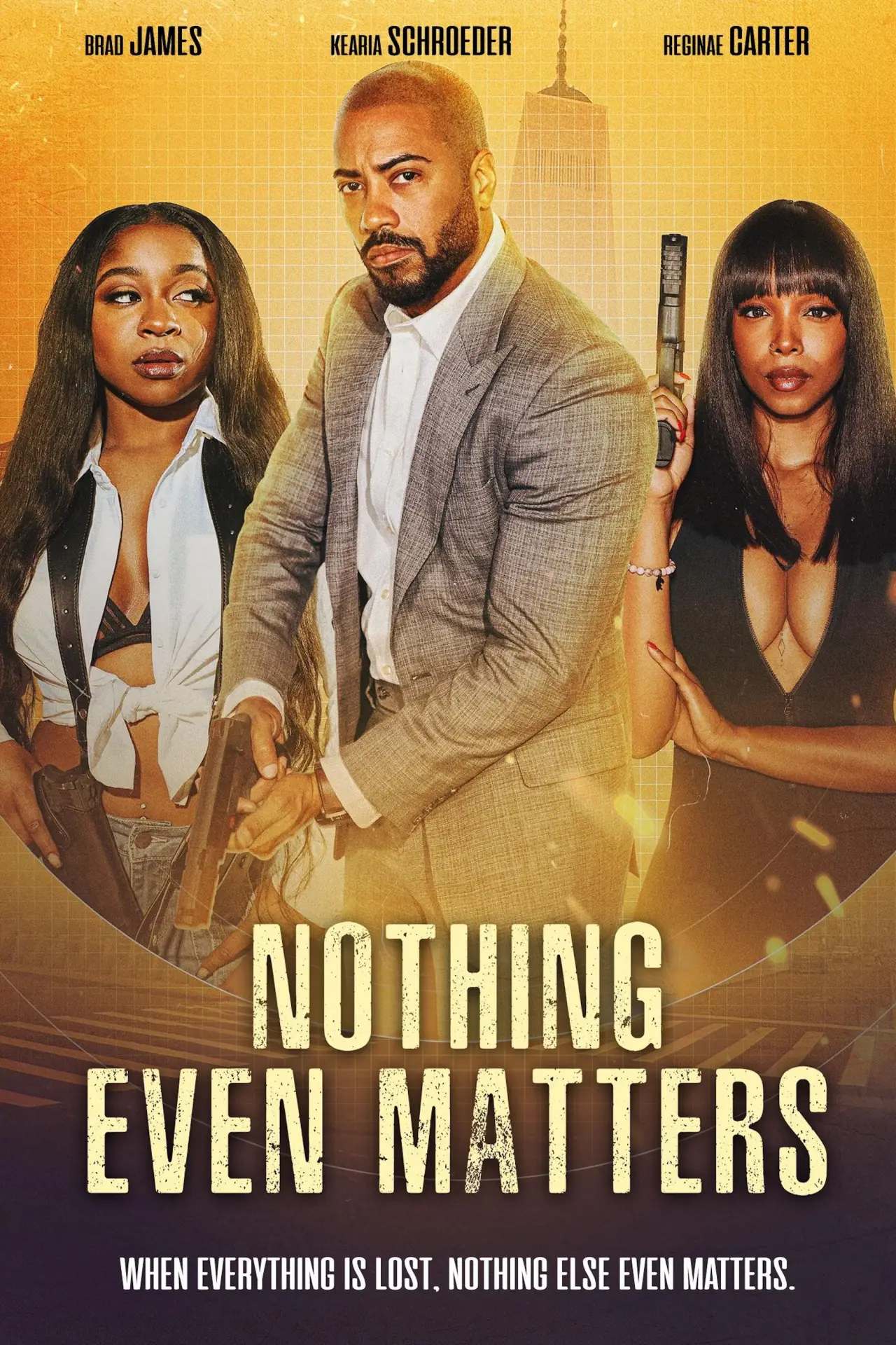 Постер к фильму "Nothing Even Matters"
