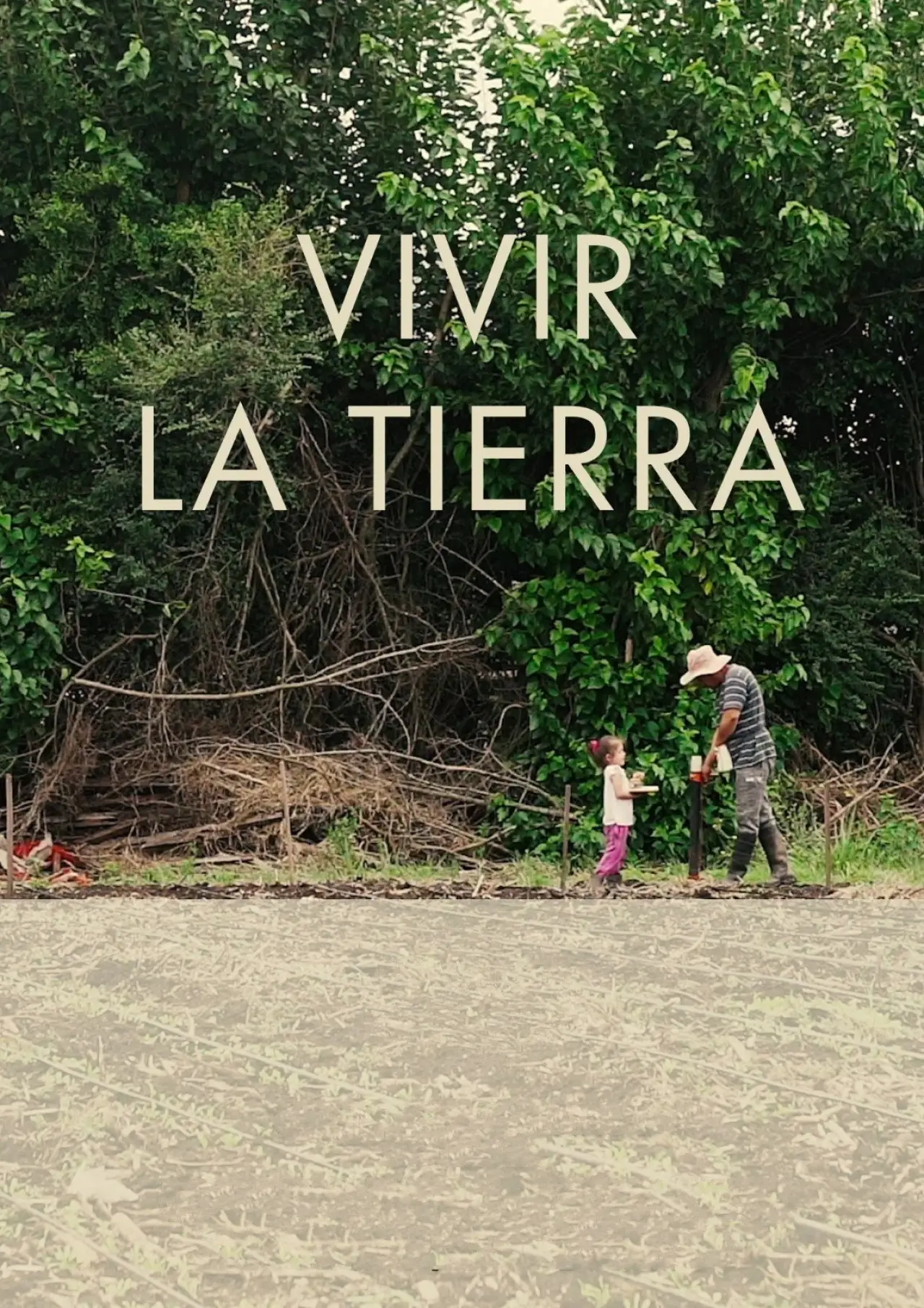 Постер к фильму "Vivir la tierra"