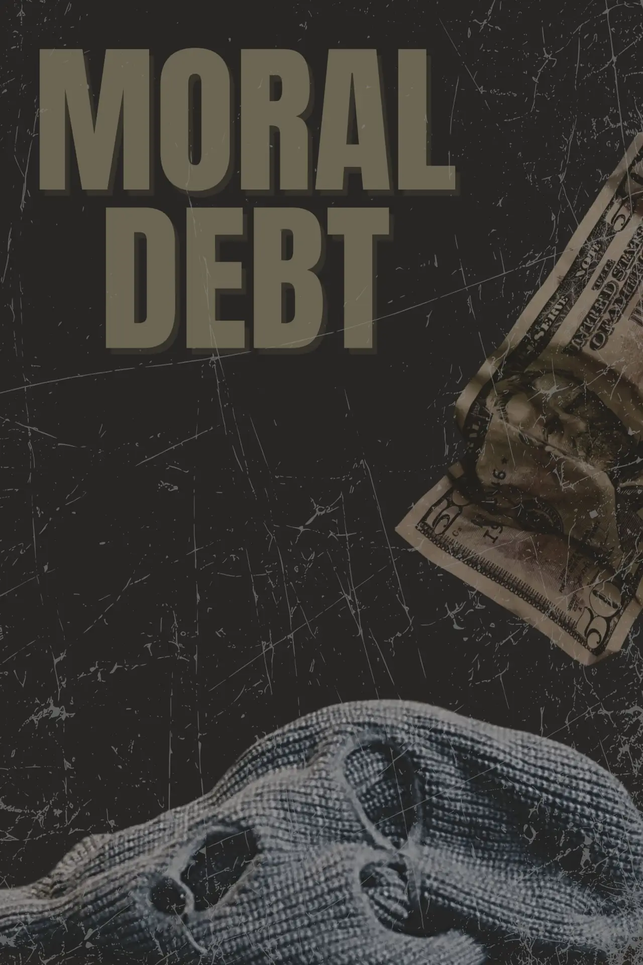 Постер к фильму "Moral Debt"