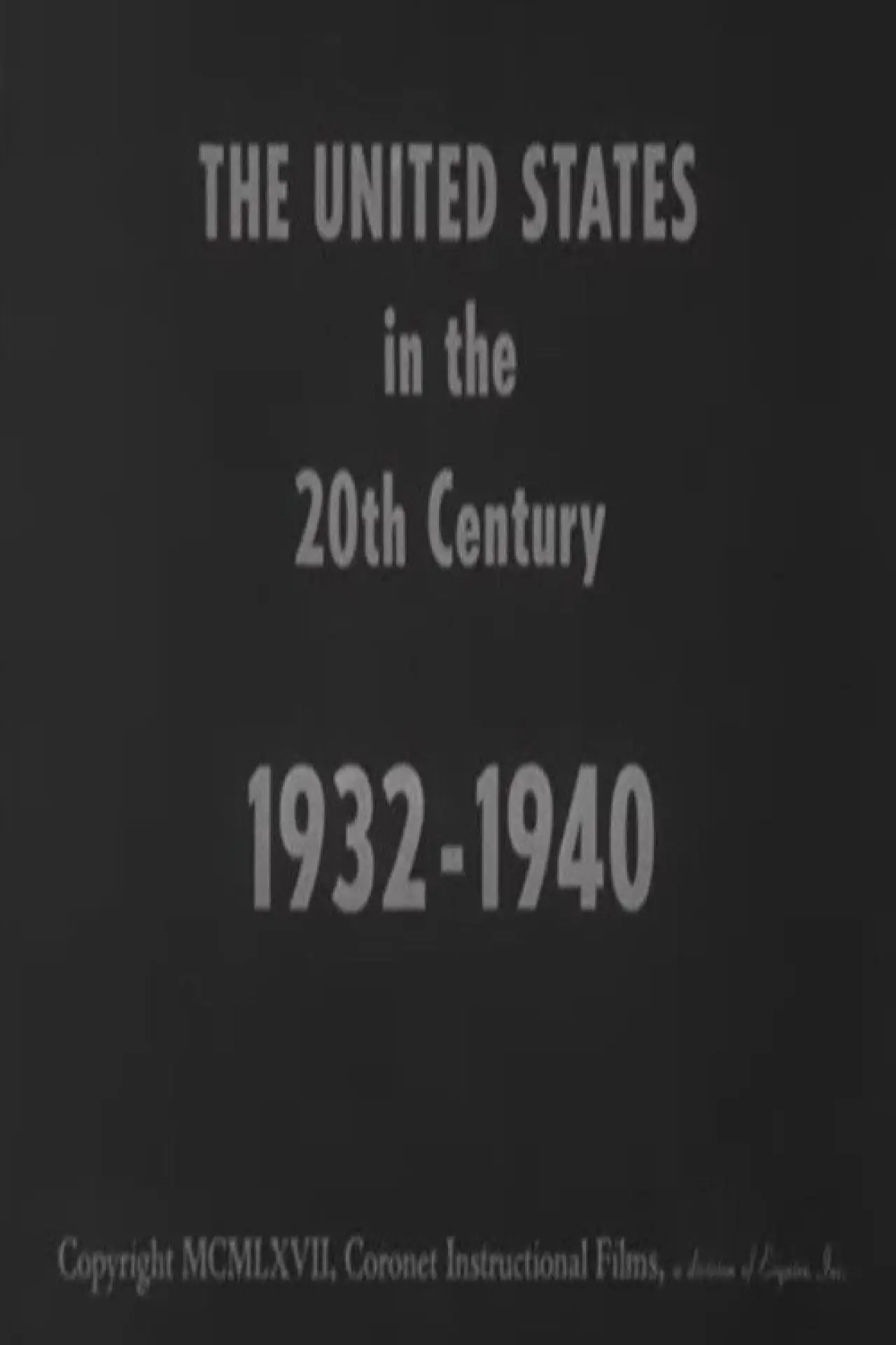 Постер к фильму "The United States in the 20th Century 1932-1940"