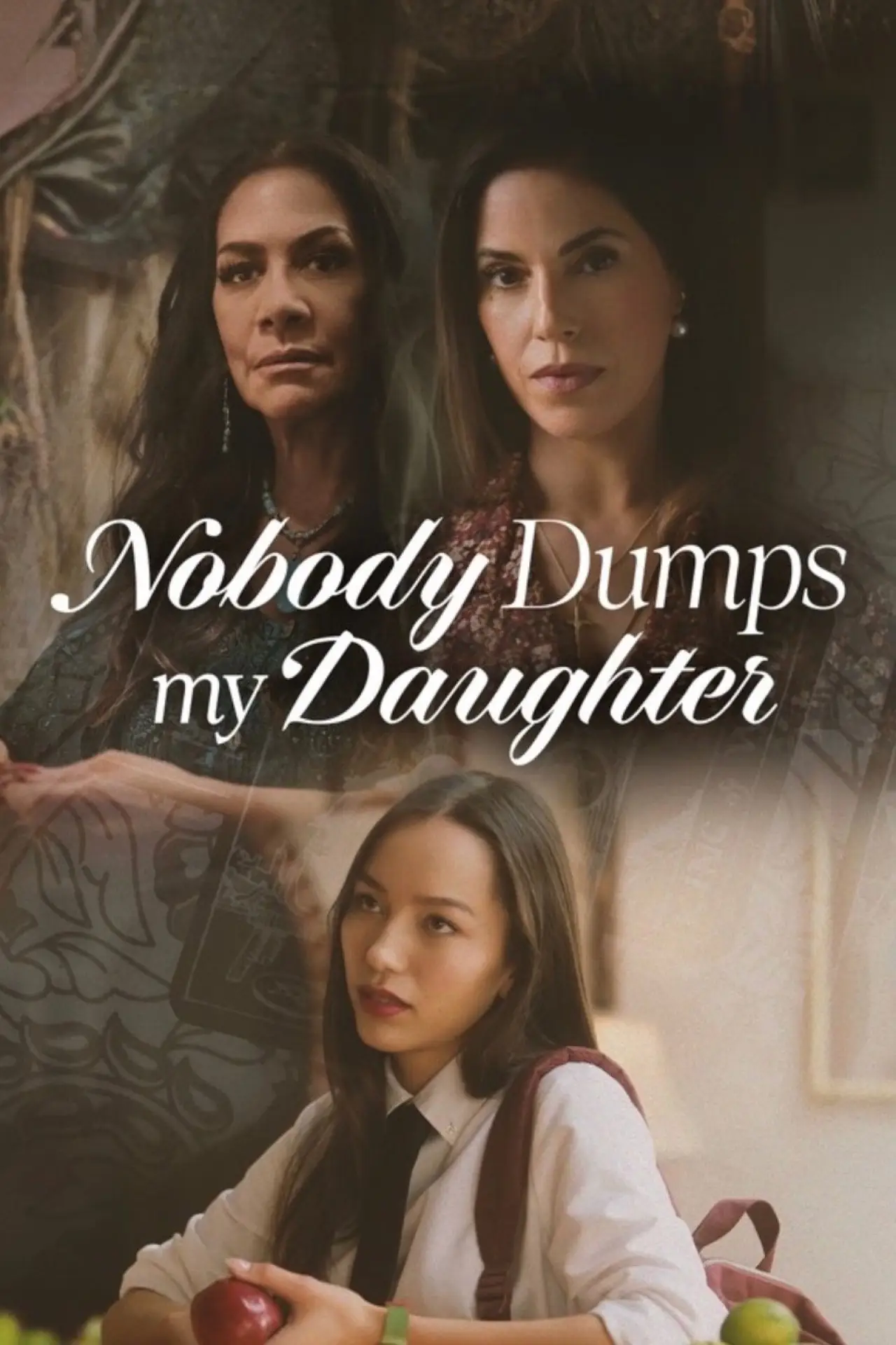 Постер к фильму "Nobody Dumps My Daughter"
