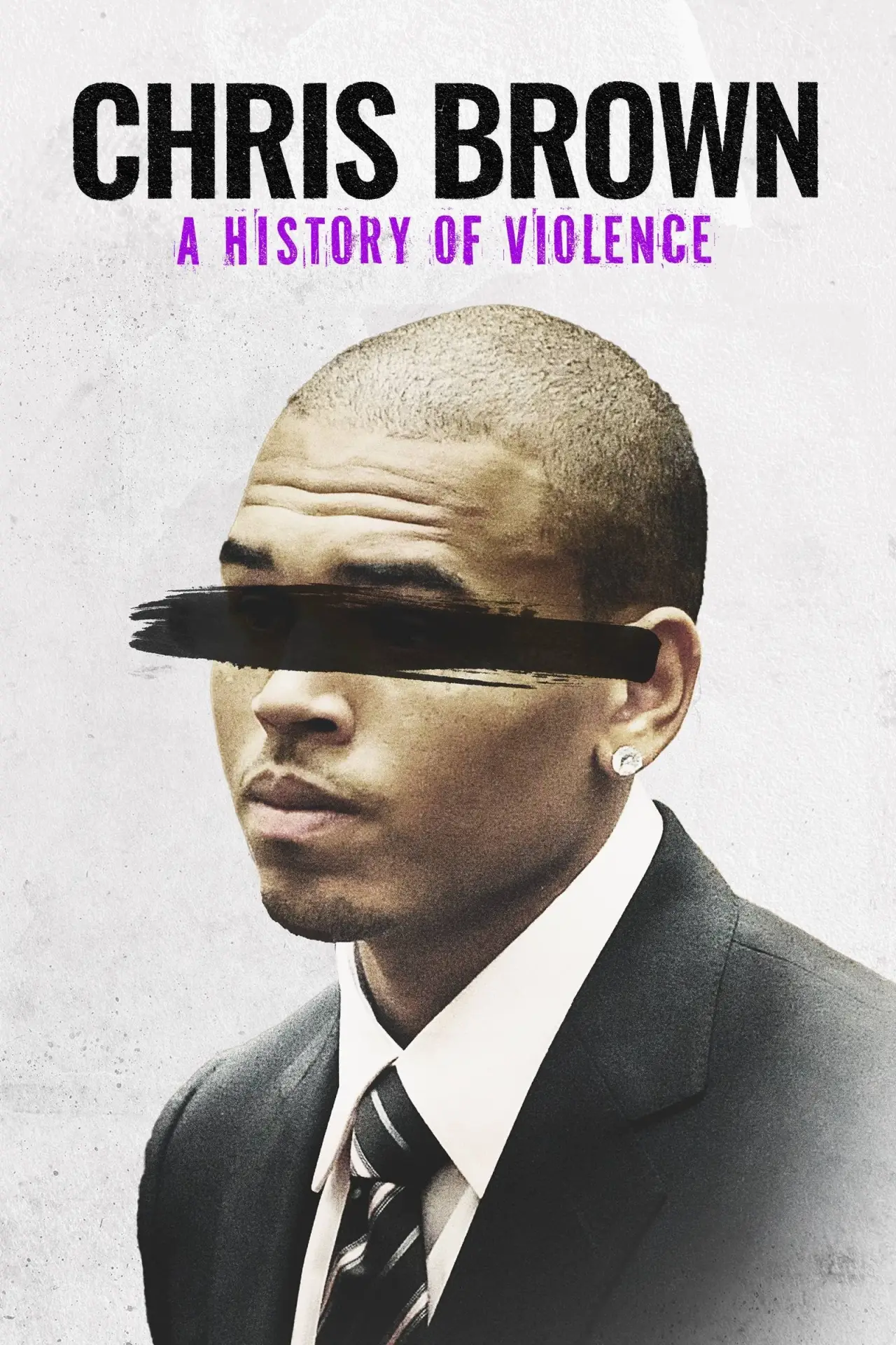 Постер к фильму "Chris Brown: A History of Violence"