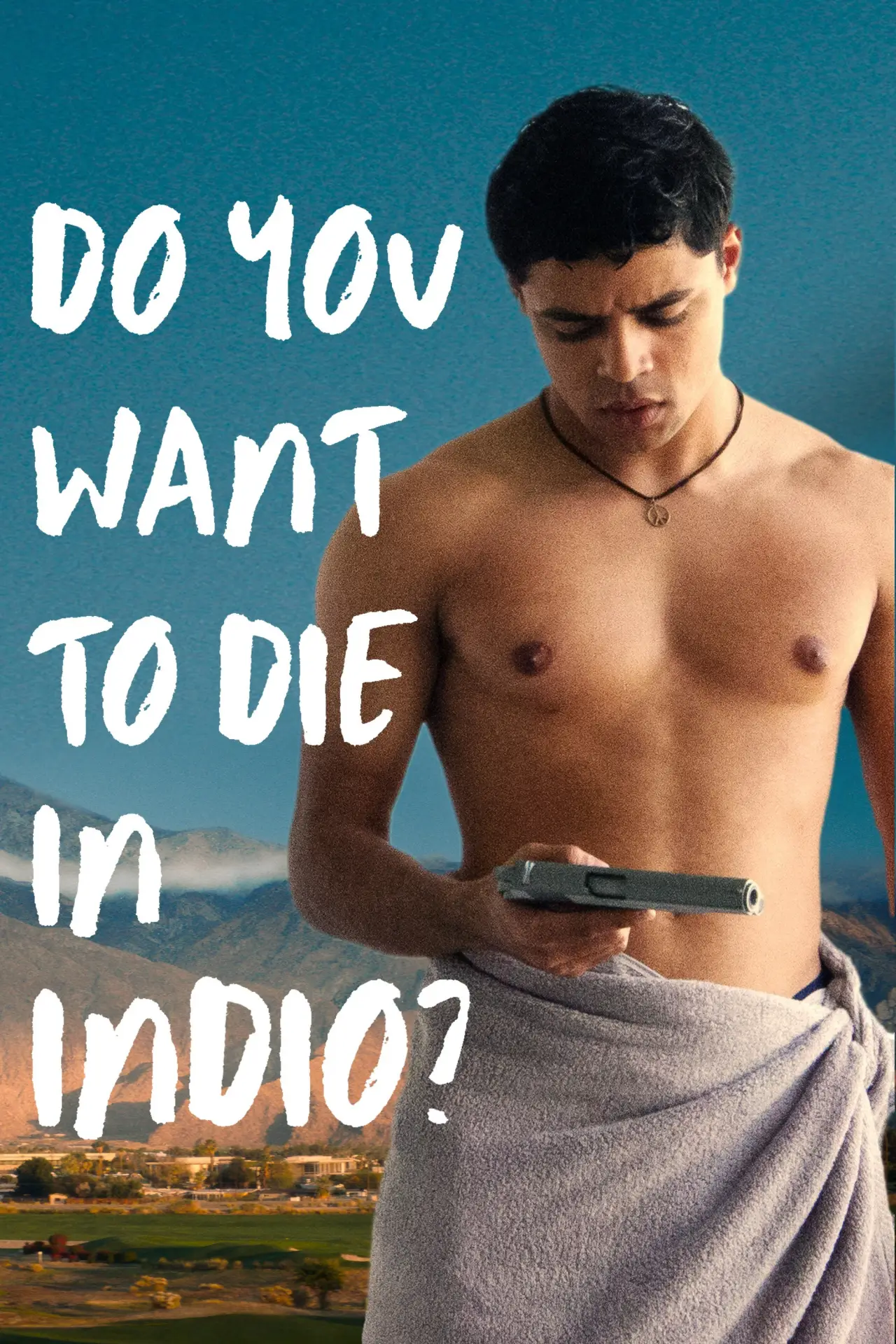 Постер к фильму "Do You Want to Die in Indio?"