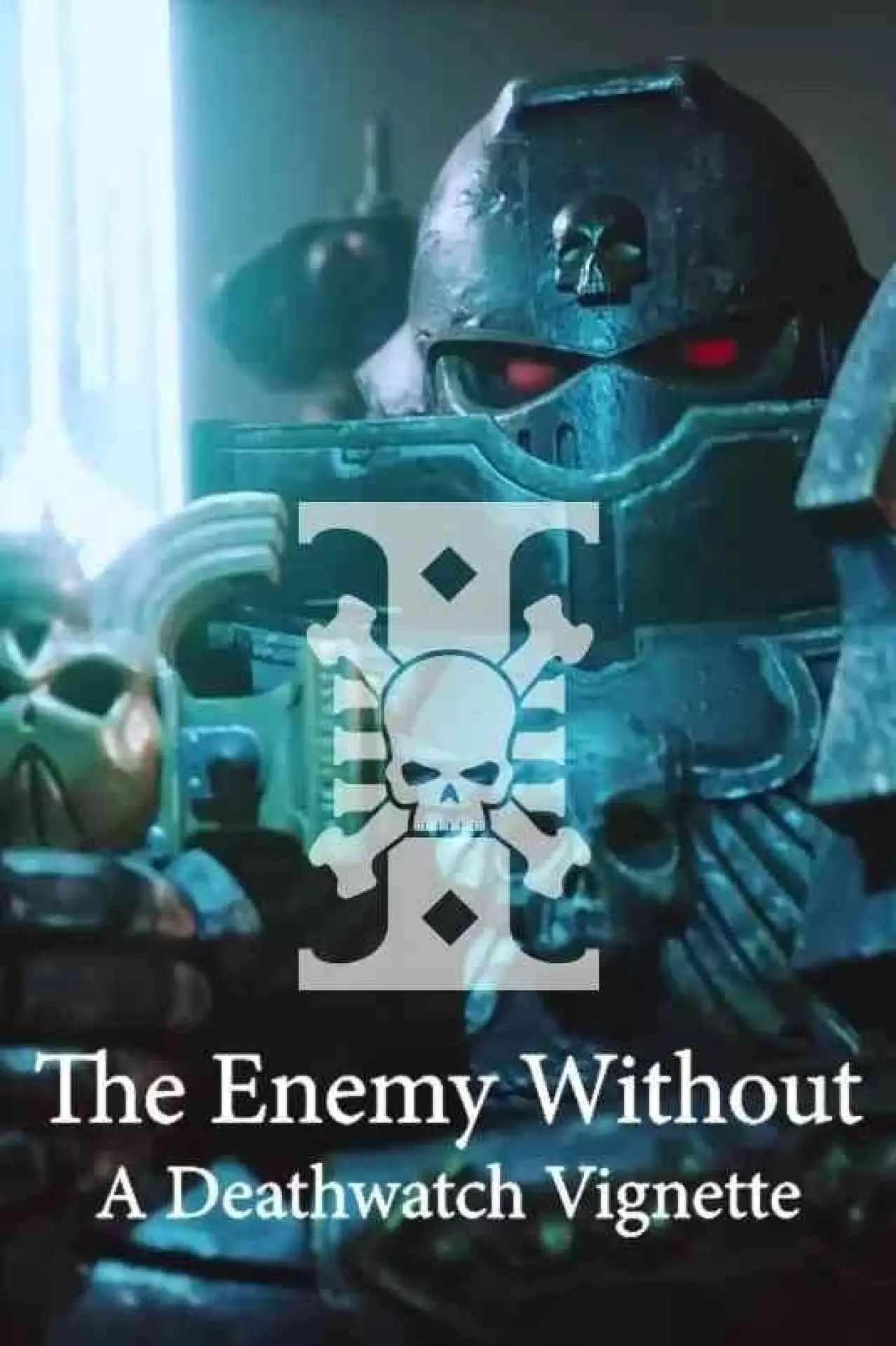 Постер к фильму "The Enemy Without: A Deathwatch Vignette"