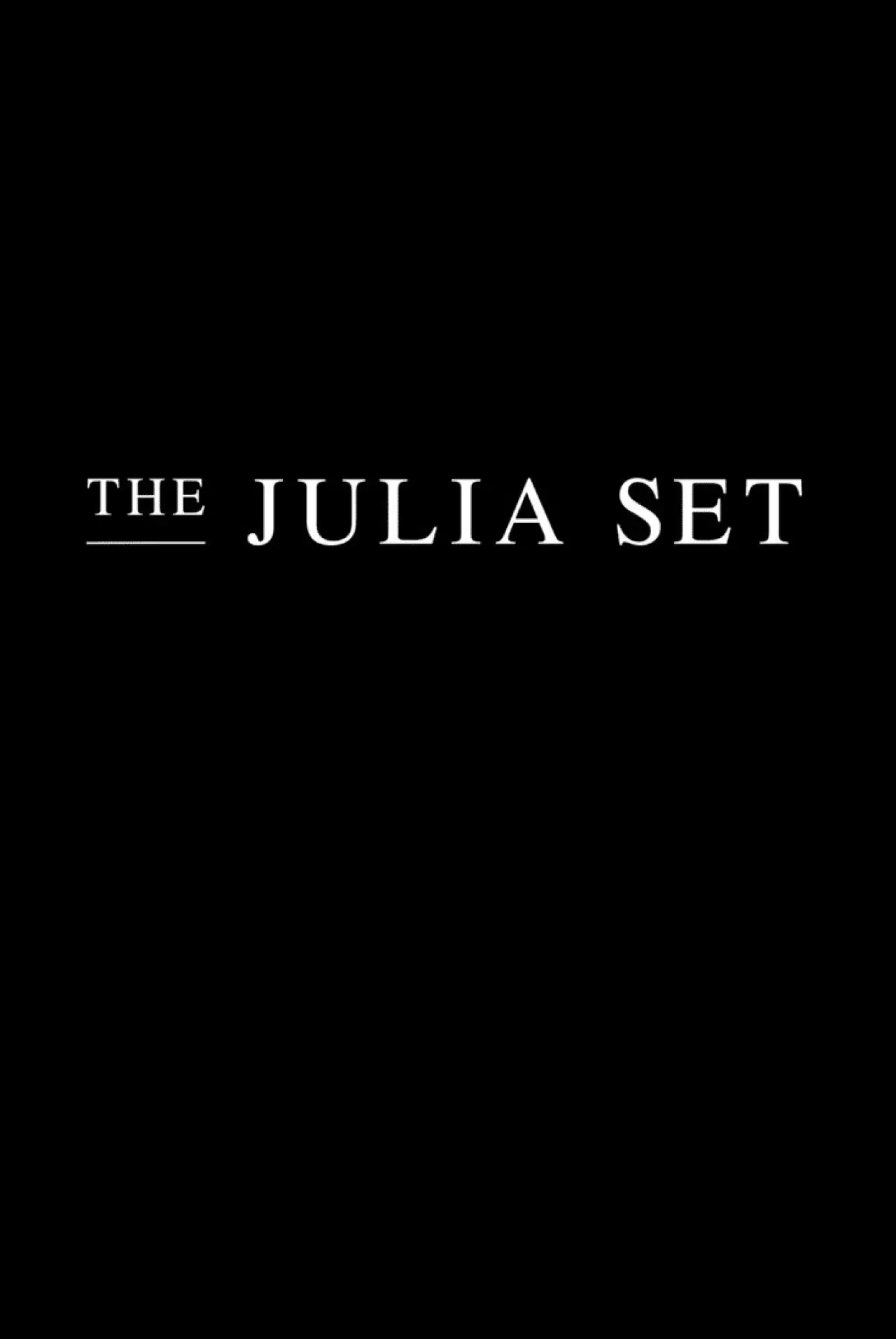 Постер к фильму "The Julia Set"