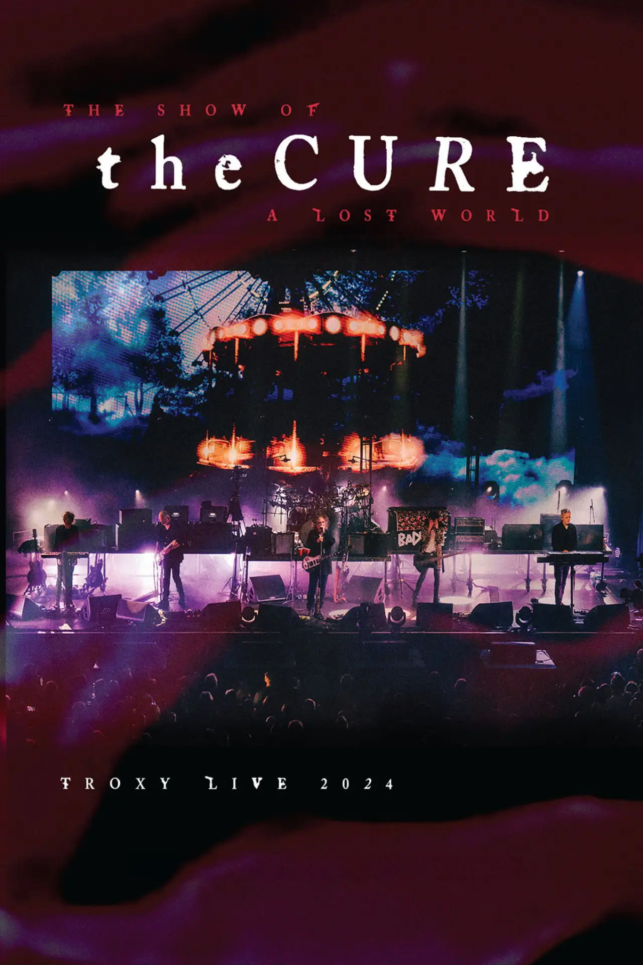 Постер к фильму "The Cure: The Show Of A Lost World (Troxy Live 2024)"