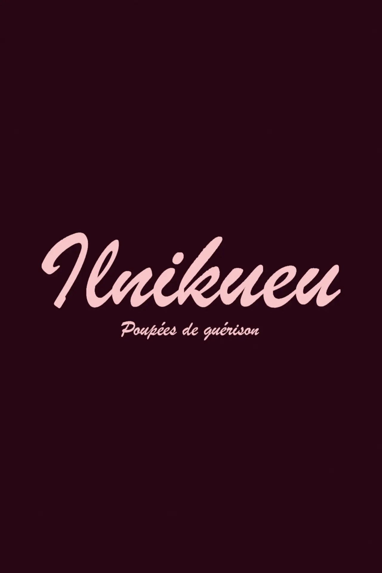 Постер к фильму "Ilnikueu: poupées de guérison"
