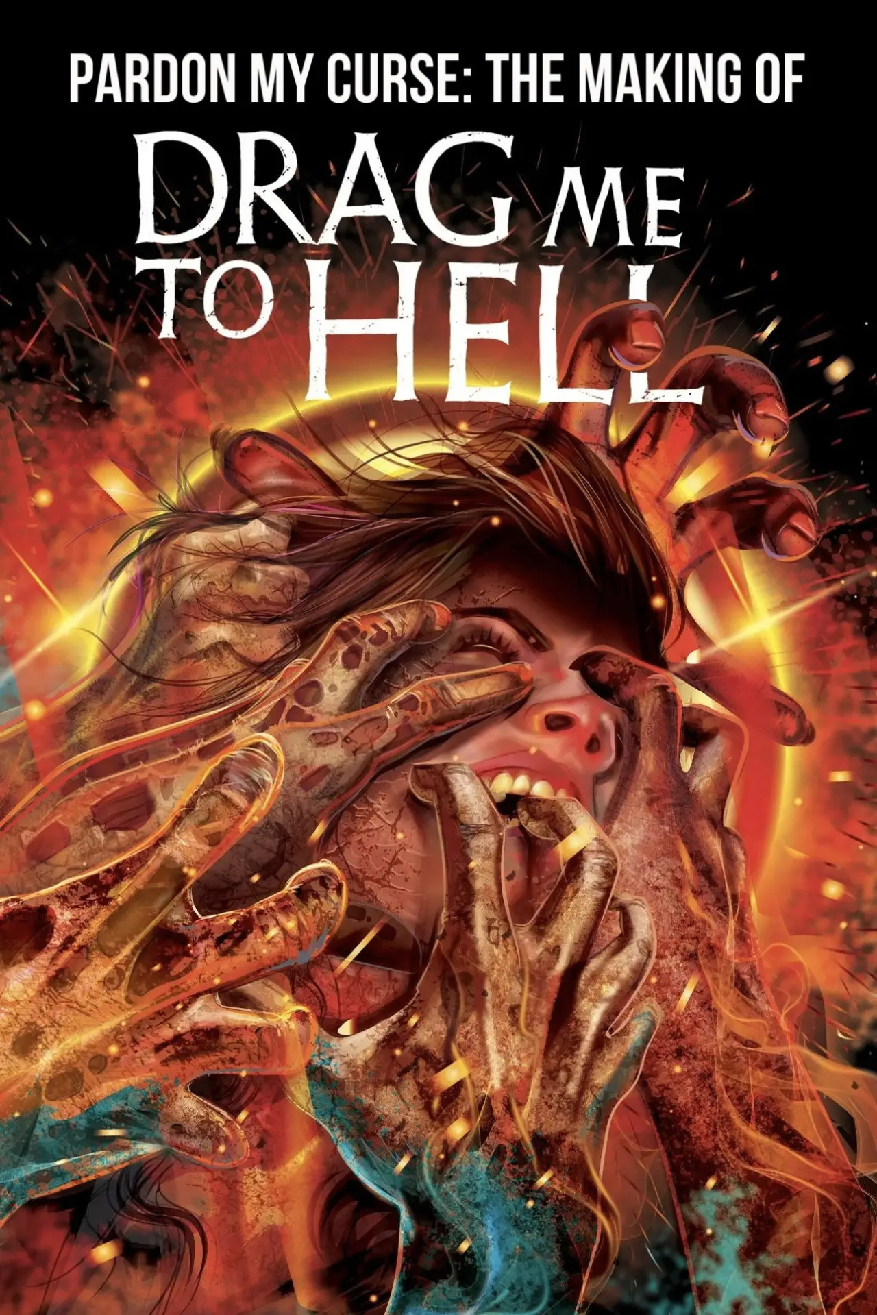 Постер к фильму "Pardon My Curse: The Making of Drag Me to Hell"