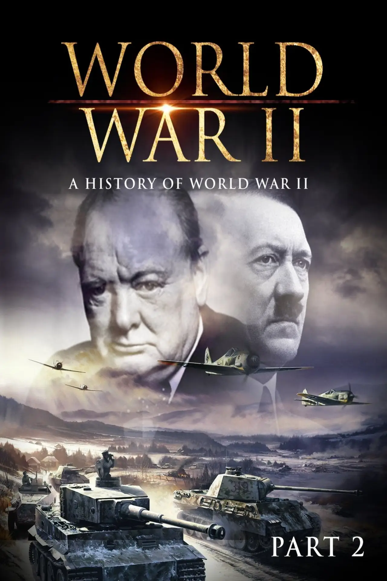 Постер к фильму "World War II: A History of WWII (Part 2)"
