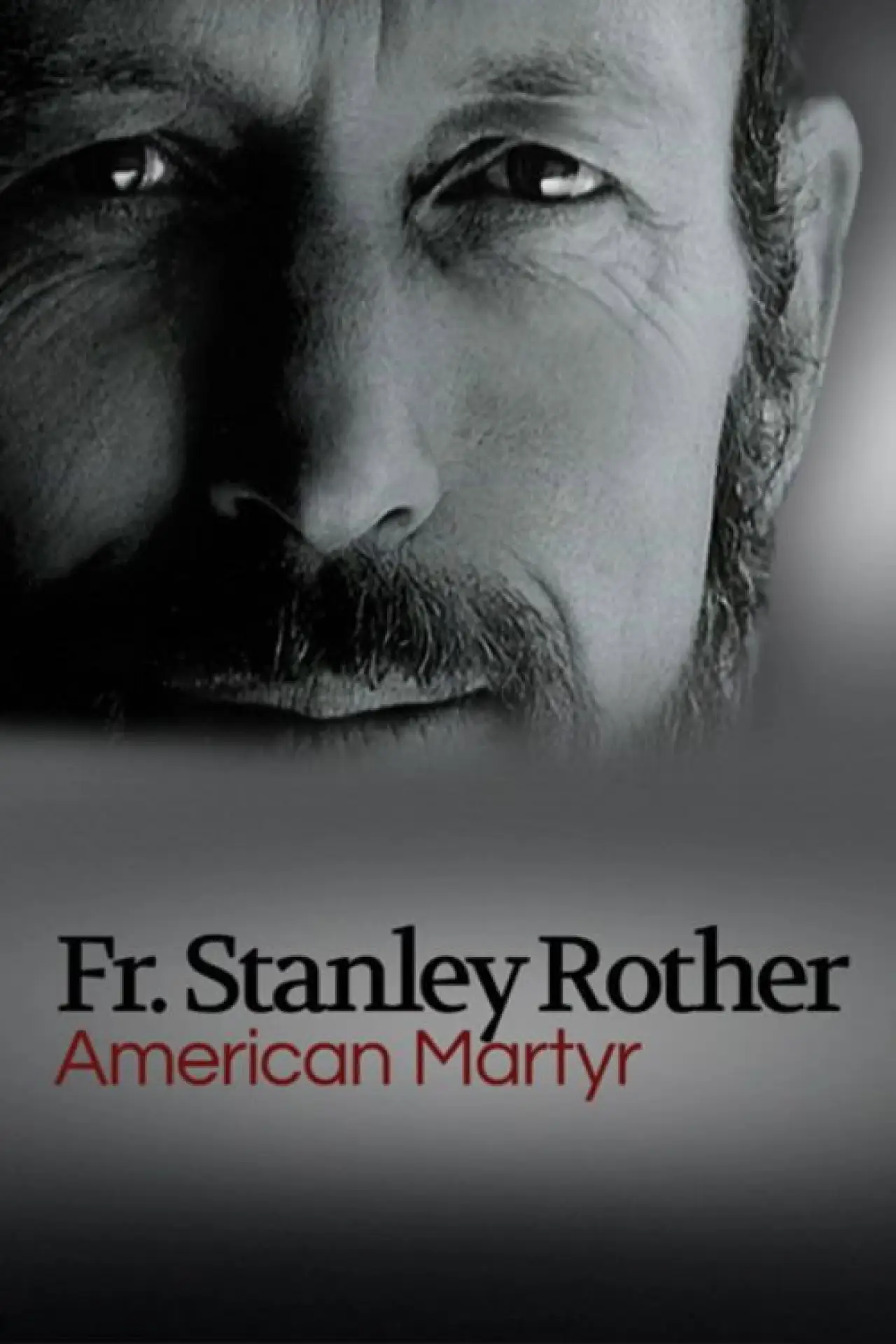 Постер к фильму "American Martyr: The Stanley Rother Story"