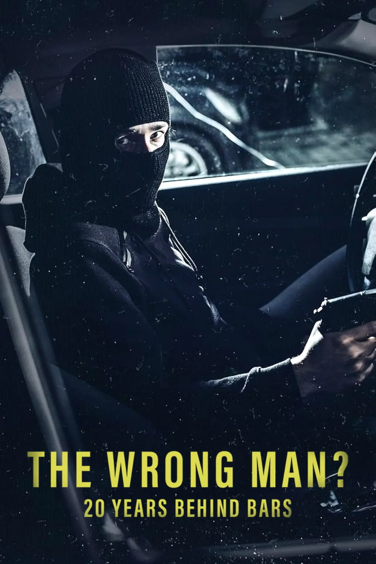 Постер к фильму "The Wrong Man? 20 Years Behind Bars"
