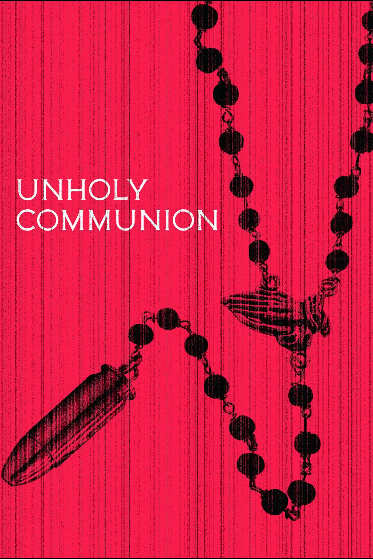 Постер к фильму "Unholy Communion"