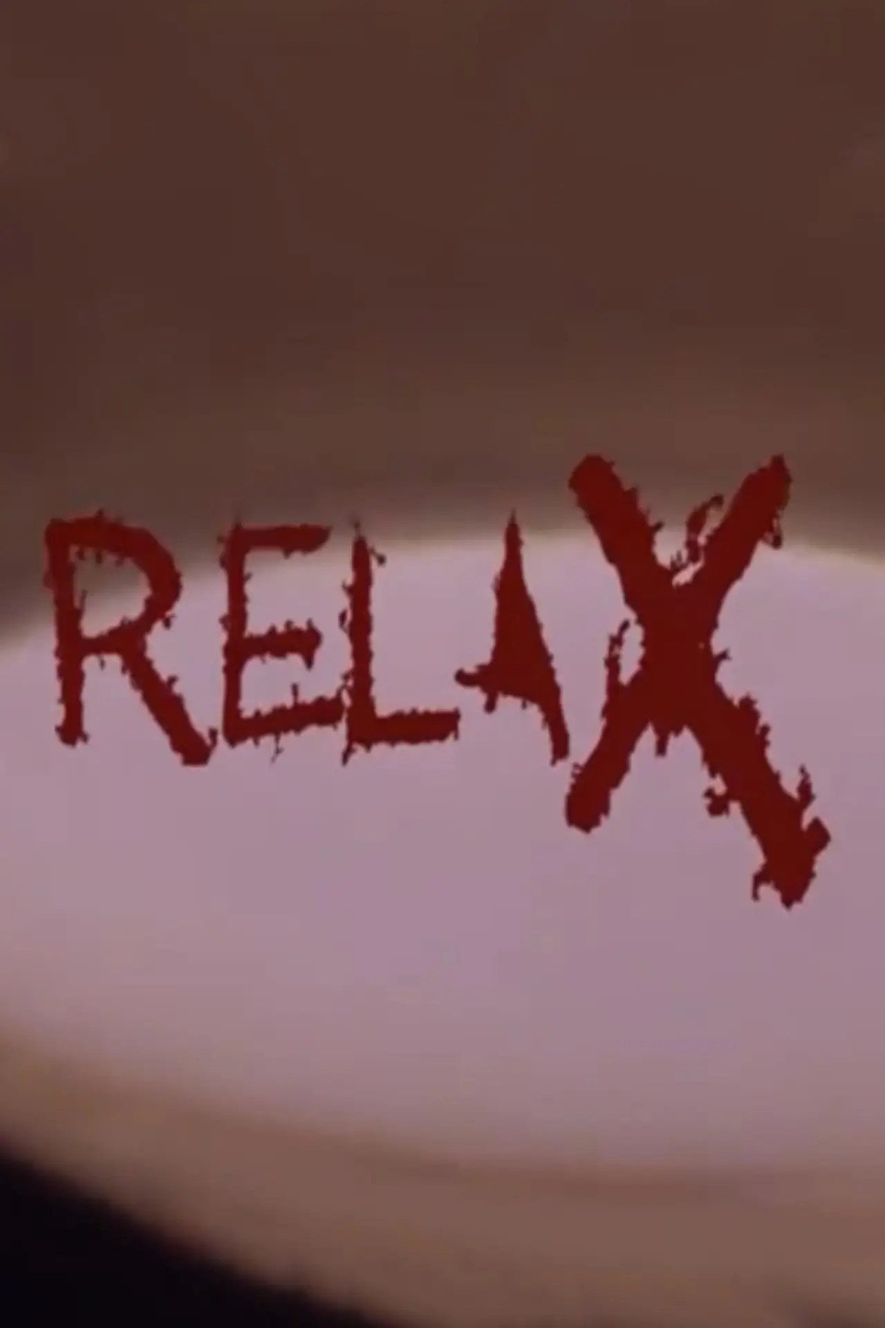 Постер к фильму "Relax"