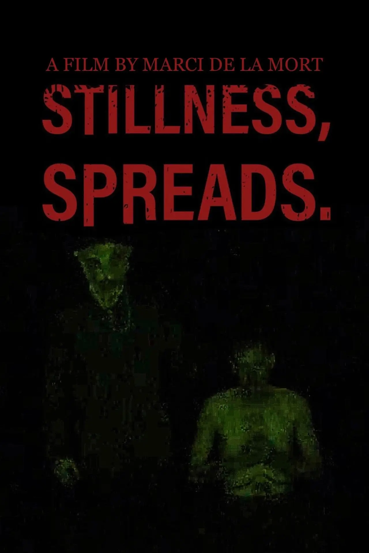 Постер к фильму "Stillness Spreads"