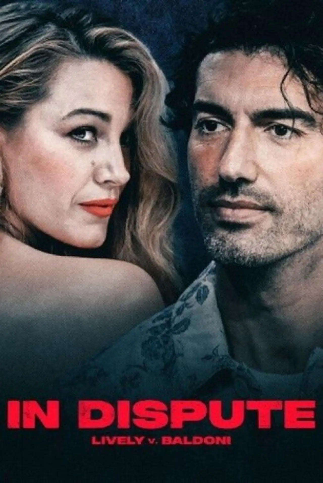 Постер к фильму "In Dispute: Lively v. Baldoni"