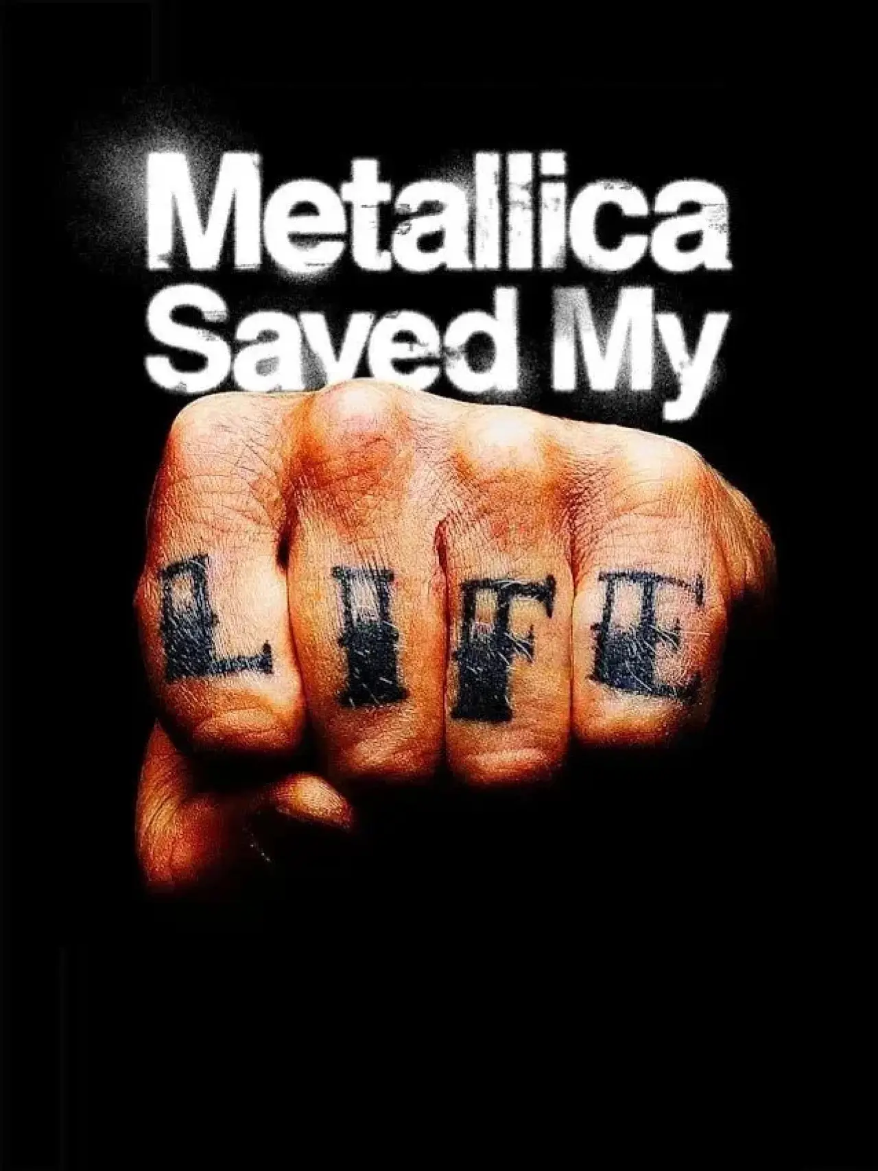 Постер к фильму "Metallica Saved My Life"