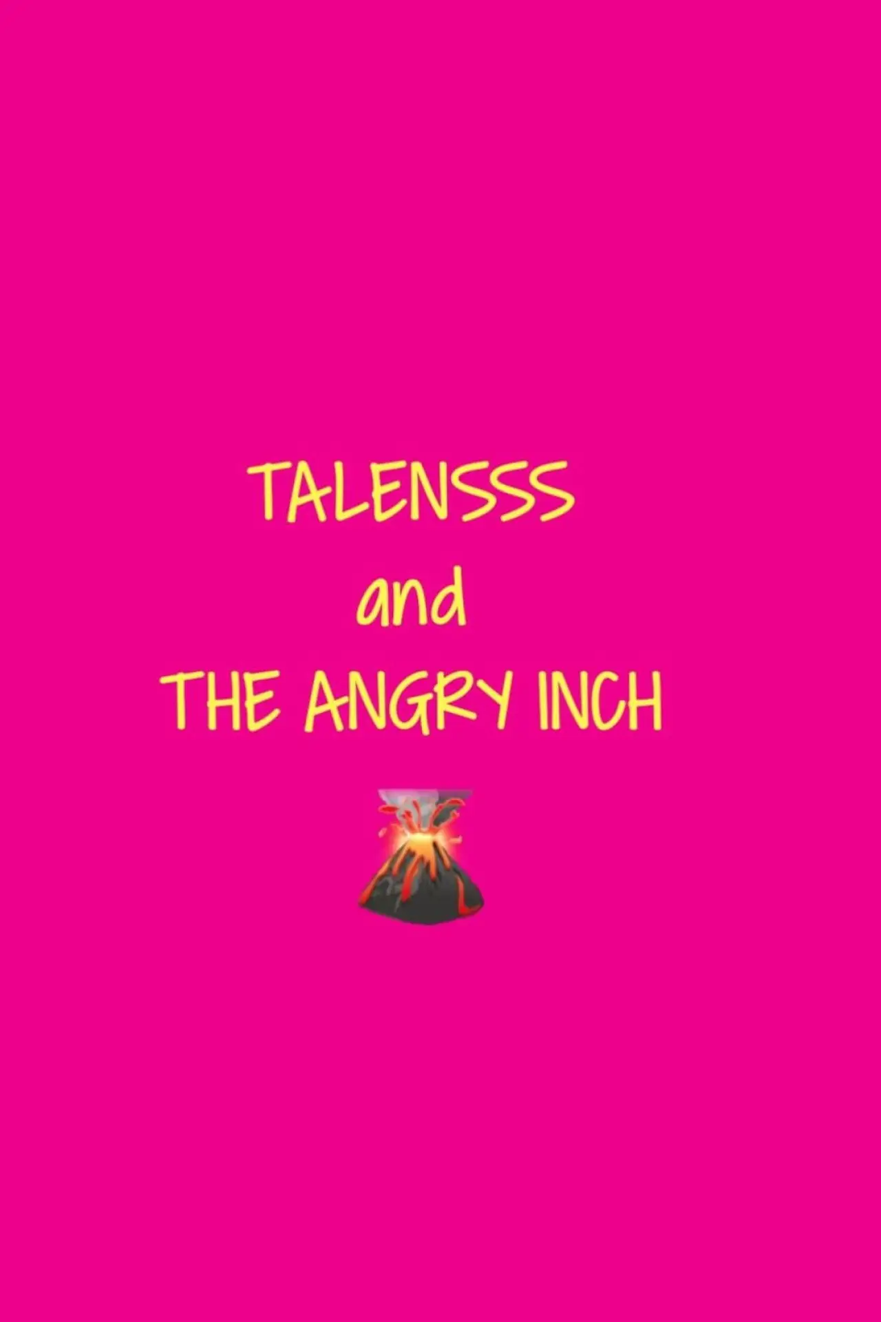 Постер к фильму "TALENSSS and The Angry Inch"