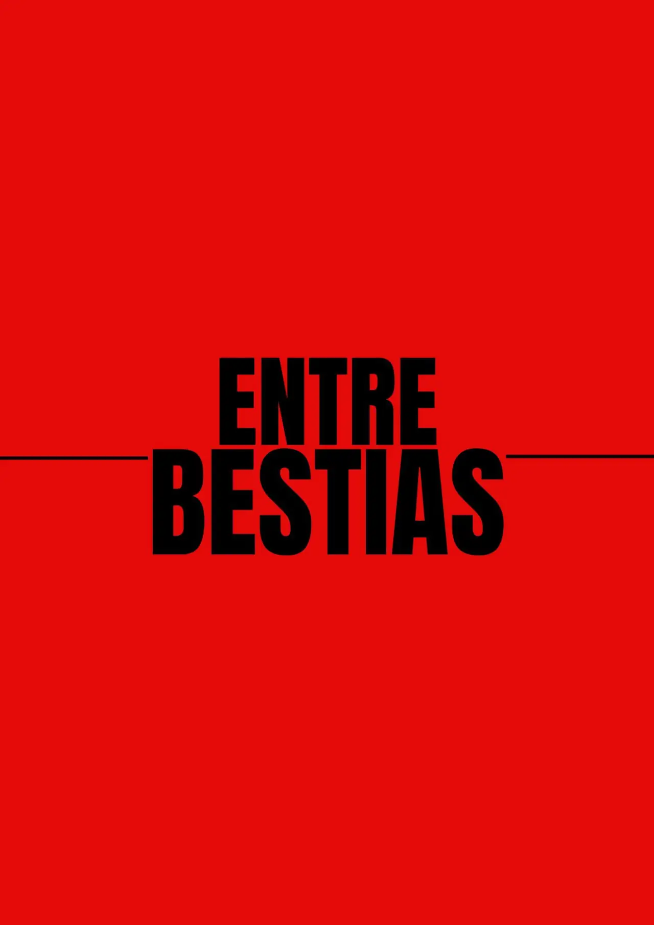 Постер к фильму "Entre Bestias"