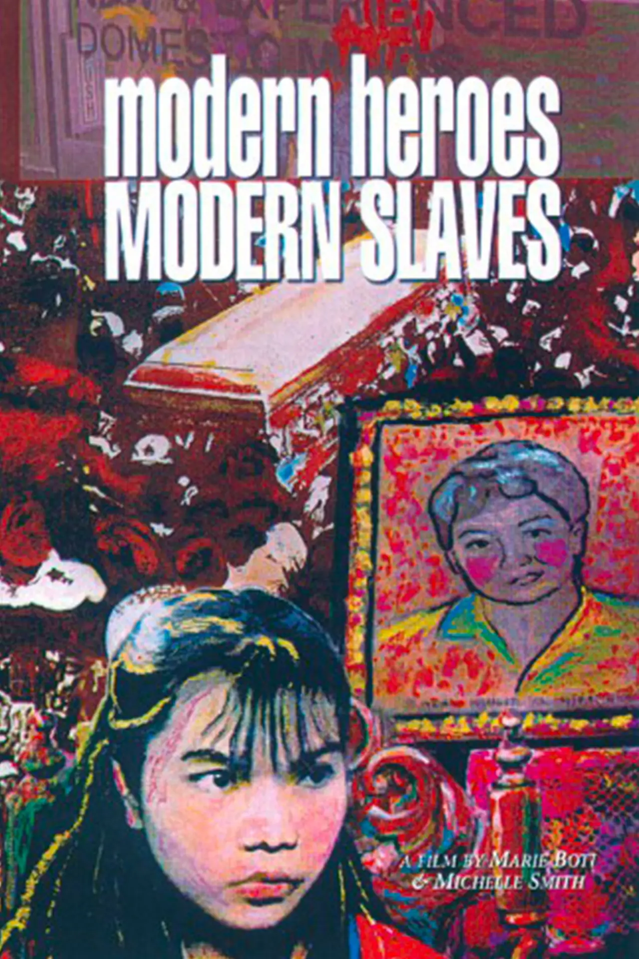 Постер к фильму "Modern Heroes Modern Slaves"
