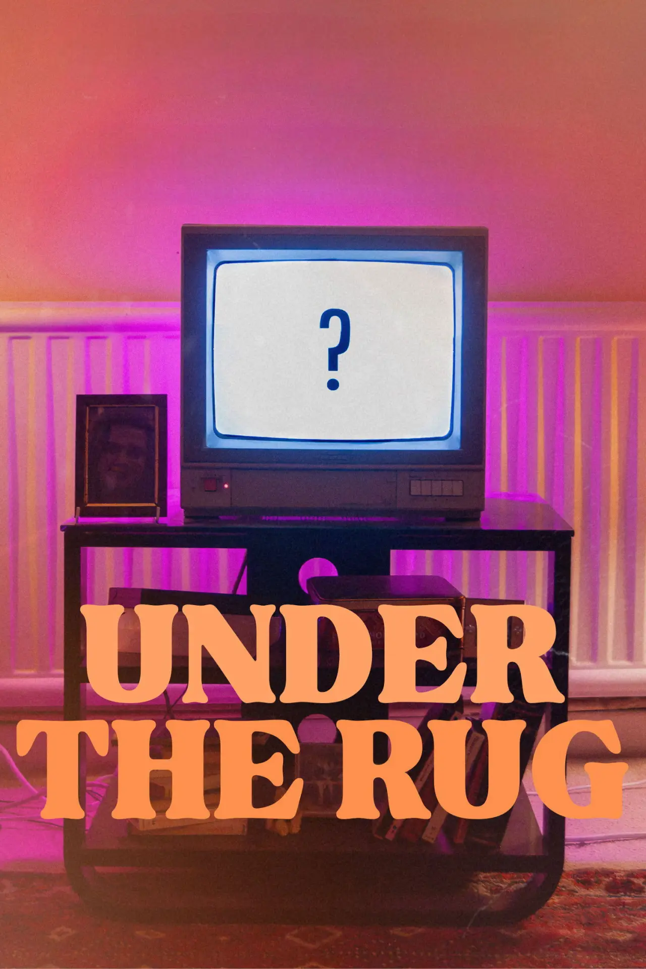 Постер к фильму "Under the Rug"