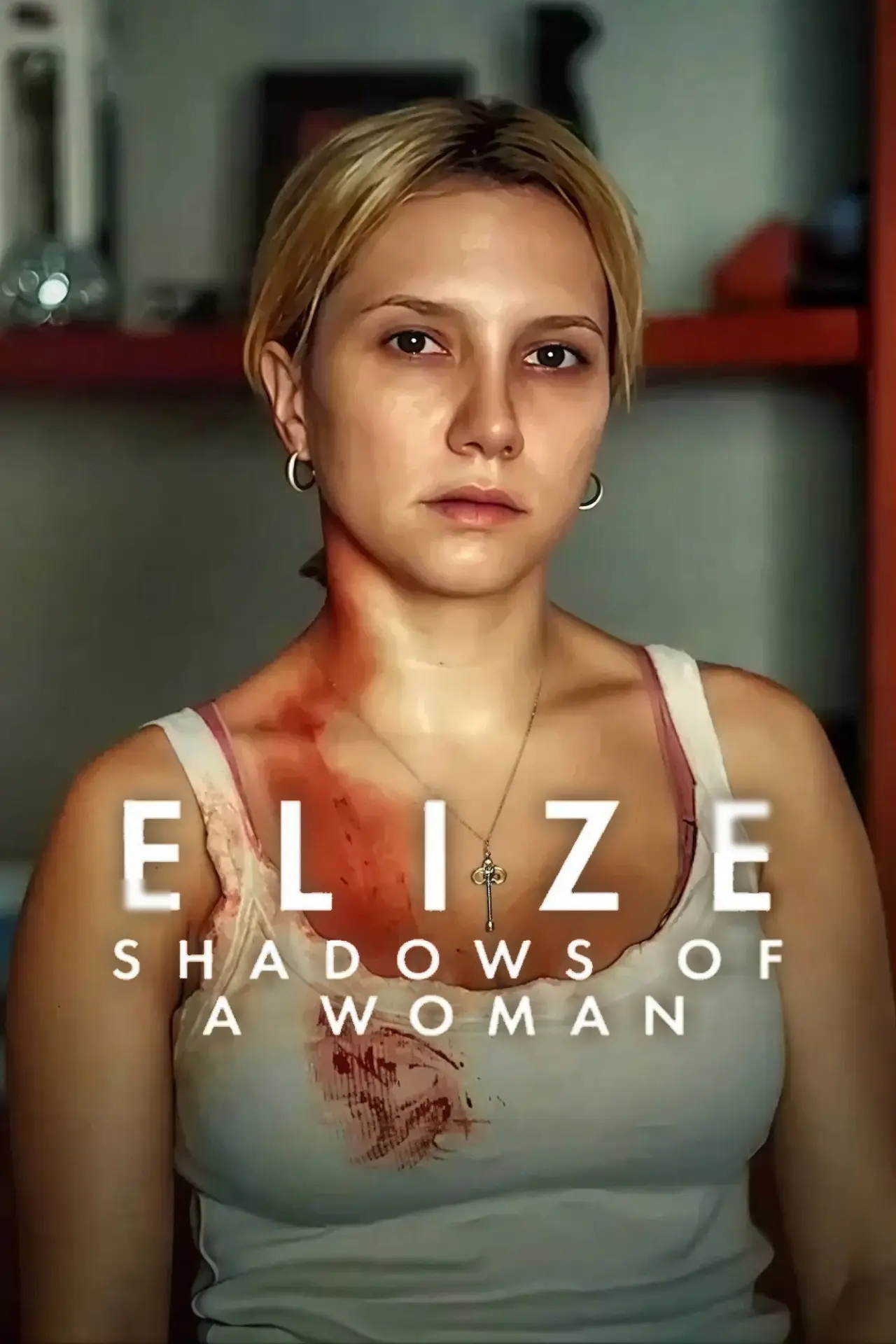Постер к фильму "Elize: Sombras de Uma Mulher"