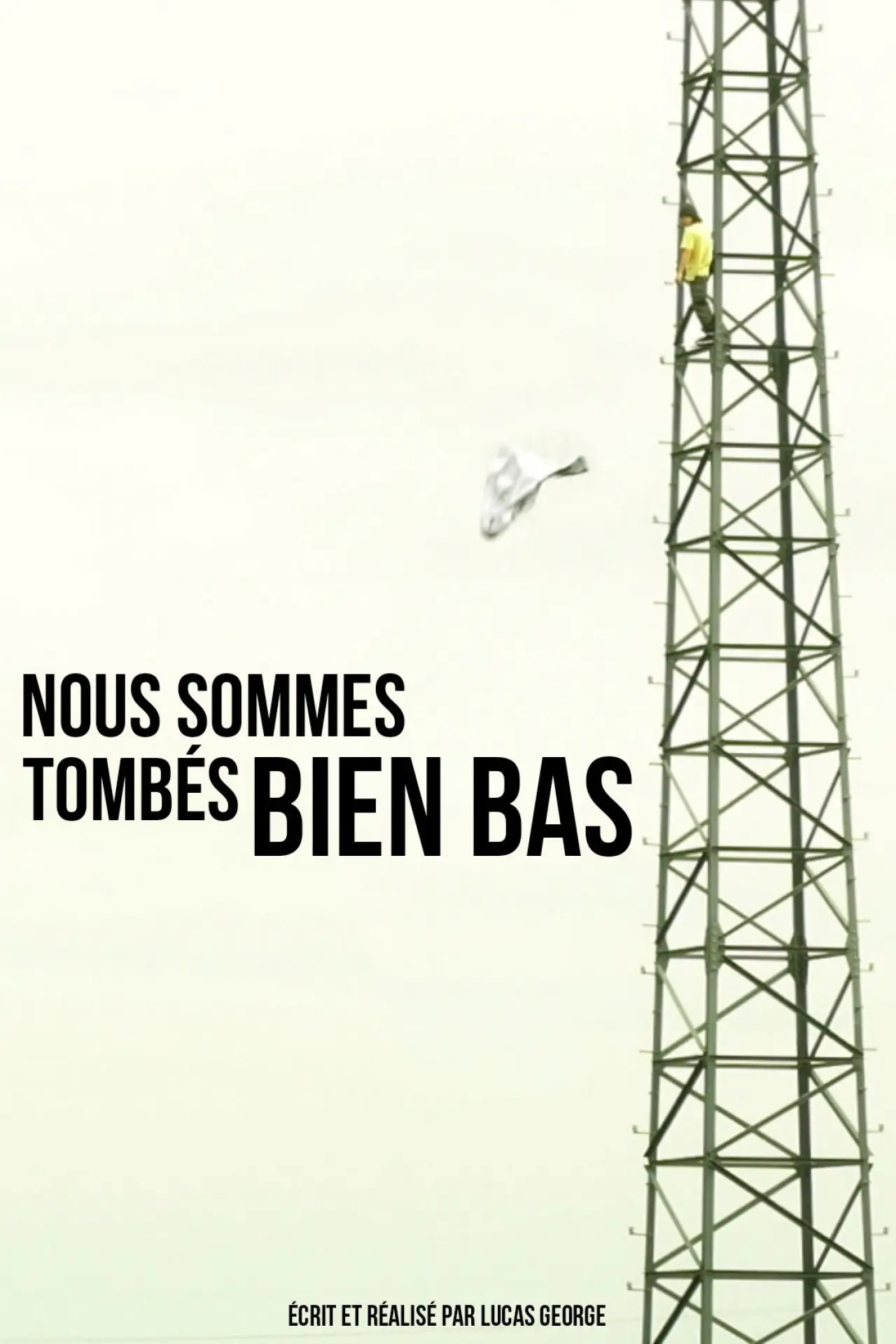 Постер к фильму "Nous sommes tombés bien bas"
